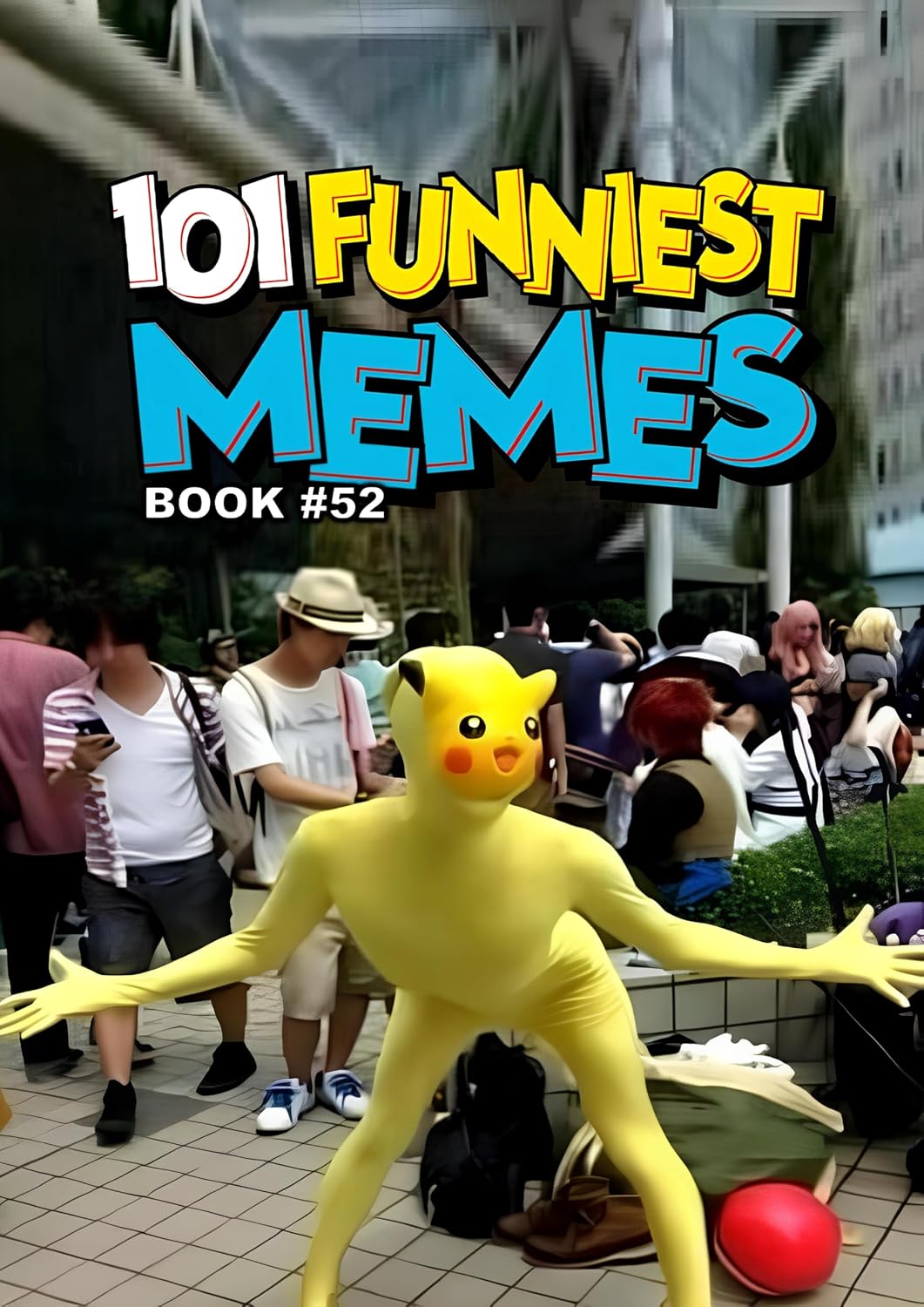 capítulo por capítulo baixar 101 FUNNIEST MEMES: BOOK 52 (English Edition)