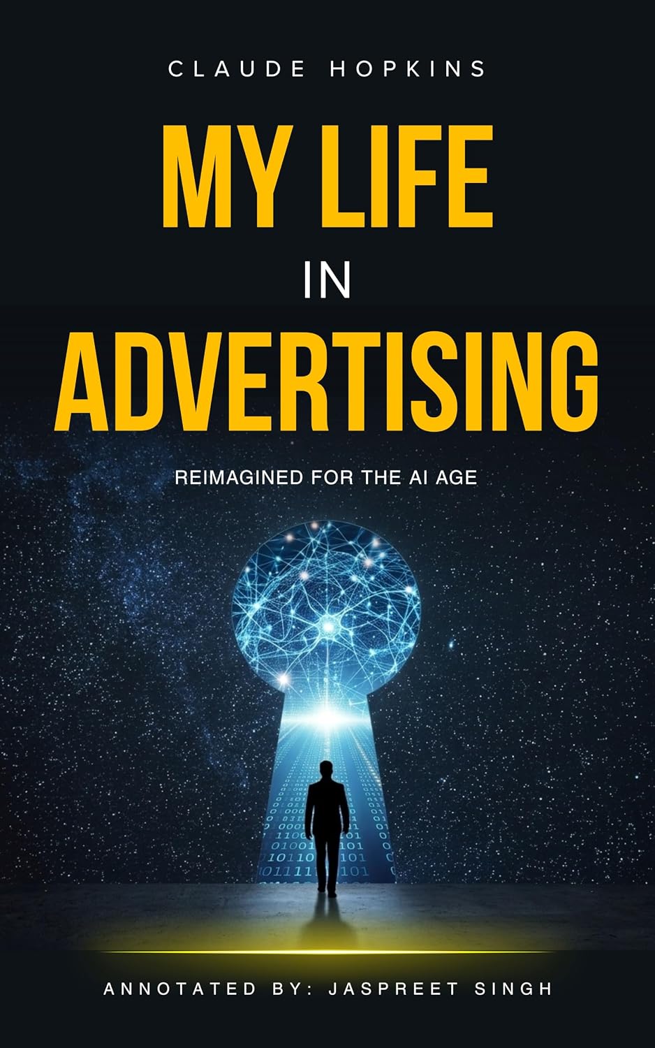 ler totalmente My Life in Advertising (Reimagined for the AI Age): 19 Timeless Advertising Lessons, Annotated and Rebuilt for Modern Marketers (Claude Hopkins Series) (English Edition)