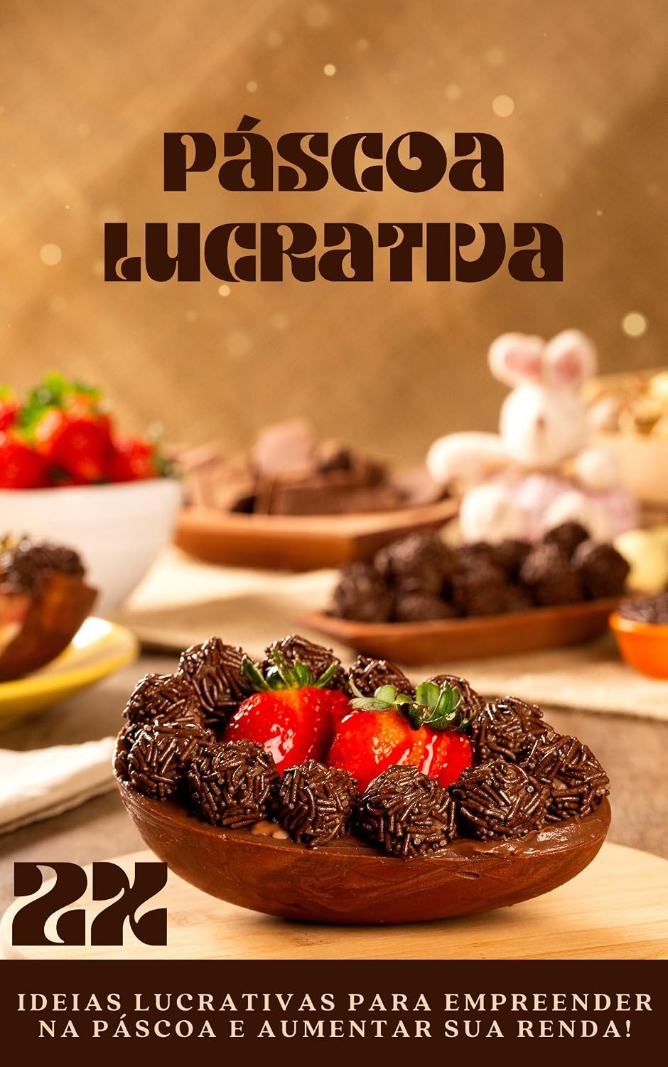 ler totalmente Páscoa Lucrativa 2X: Idéias Lucrativas para Empreender na Páscoa e Aumentar suas Vendas.