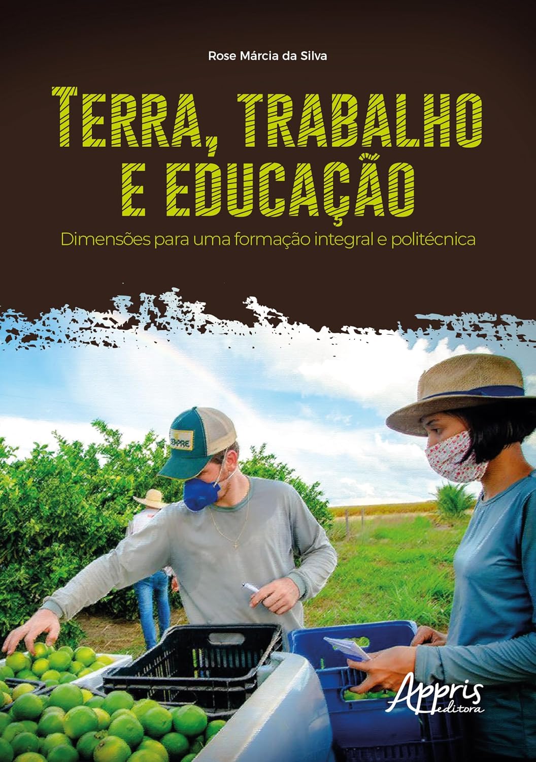 Terra, trabalho e educação: Dimensões para uma formação integral e politécnica baixar livro de graça