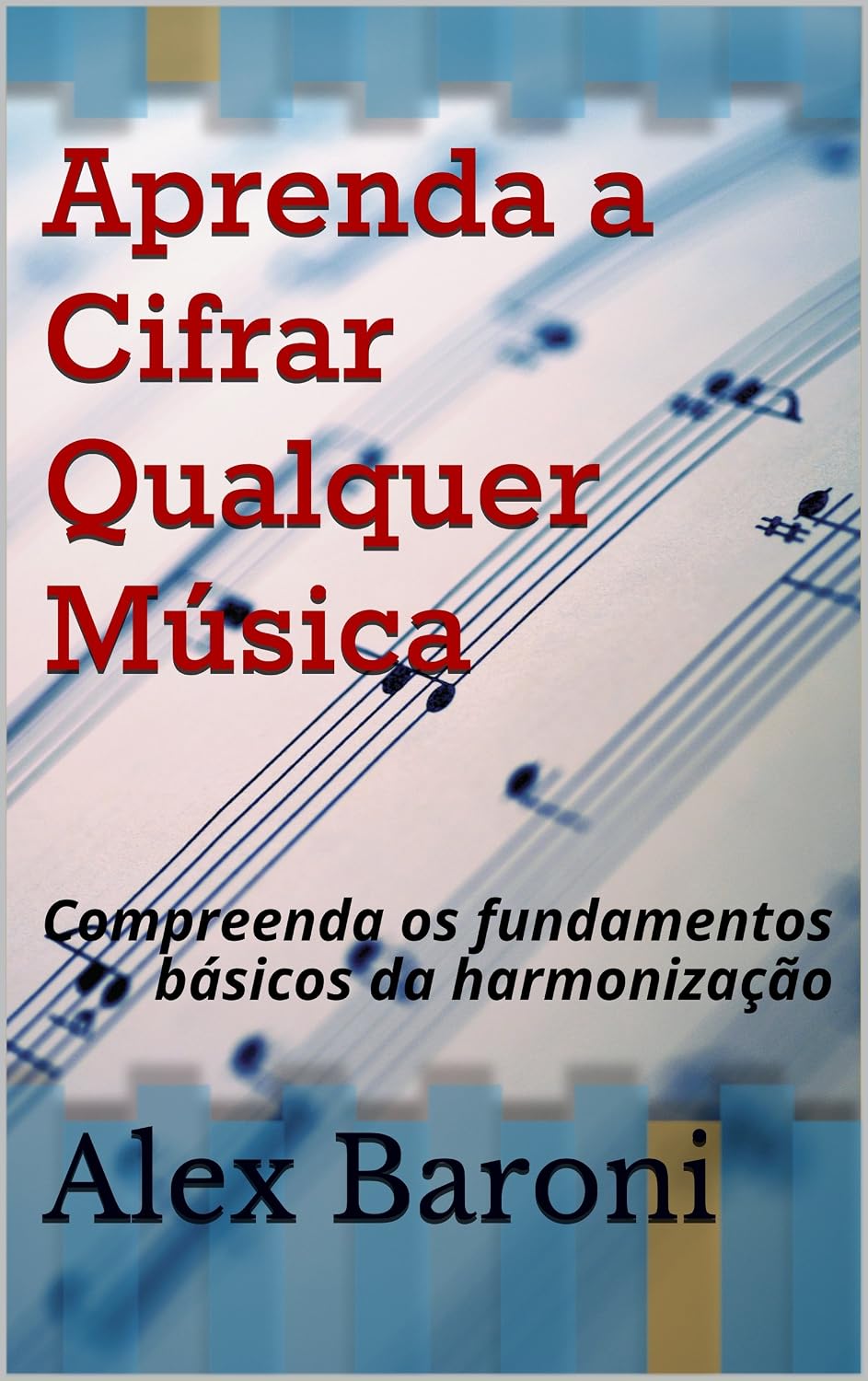 capítulo por capítulo baixar Aprenda a Cifrar Qualquer Música: Compreenda os fundamentos básicos da harmonização