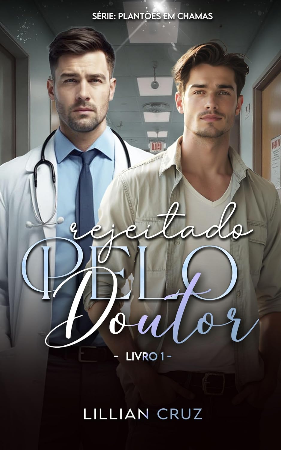 Rejeitado pelo Doutor (Plantões em Chamas) baixar livro de graça