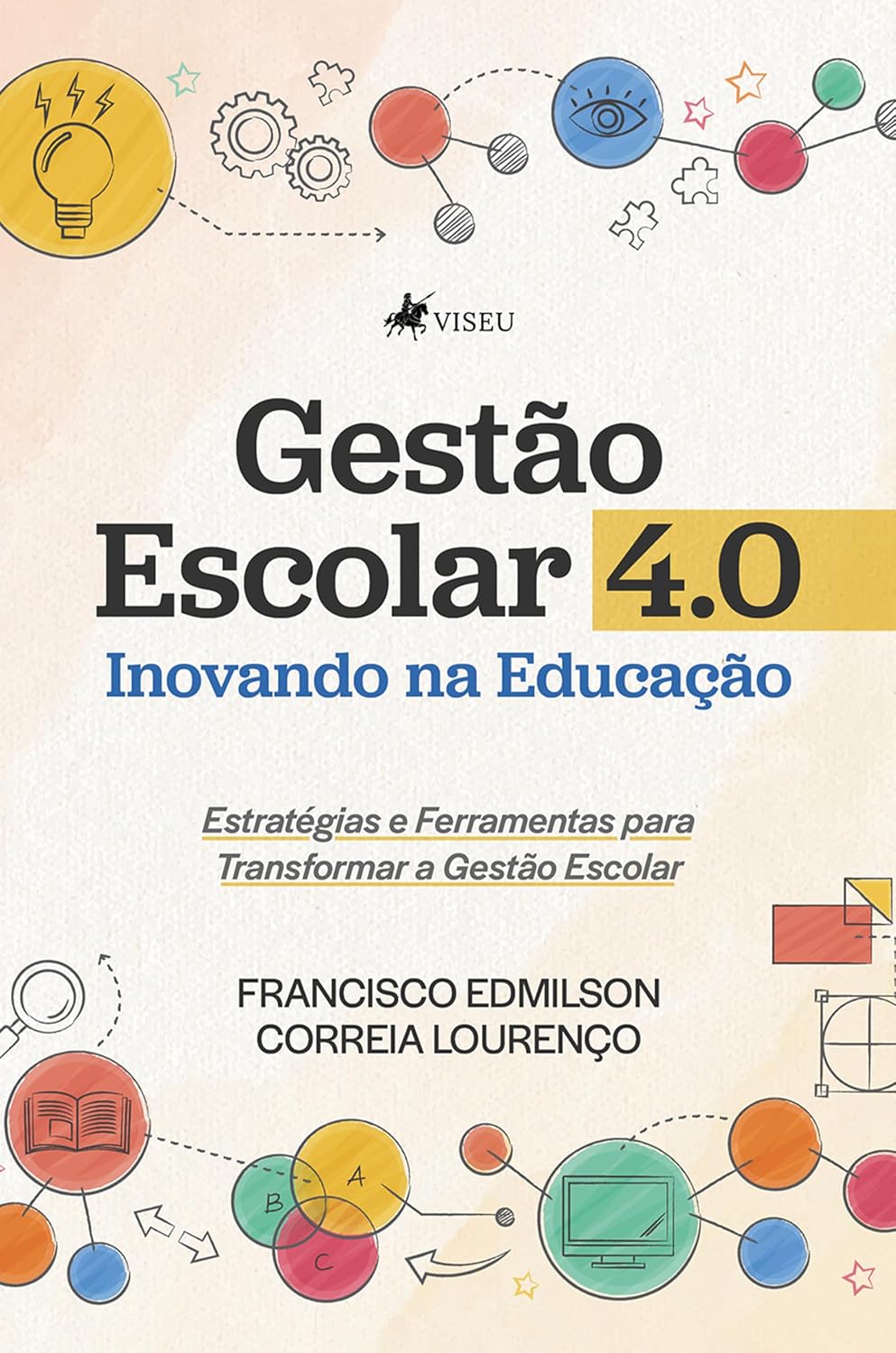 Gestão Escolar 4.0: Inovando na Educação - Estratégias e Ferramentas para Transformar a Gestão Escolar
