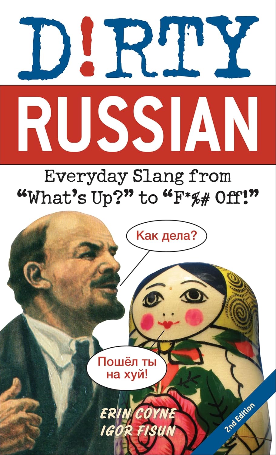 ler totalmente Dirty Russian: Everyday Slang from "What's Up?" to "F*%# Off!" (Dirty Everyday Slang) (English Edition)