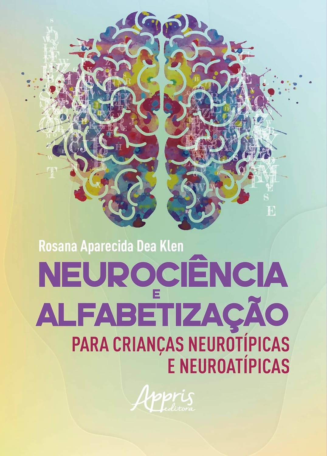 Neurociência e Alfabetização para Crianças Neurotípicas e Neuroatípicas baixar o livro de graça