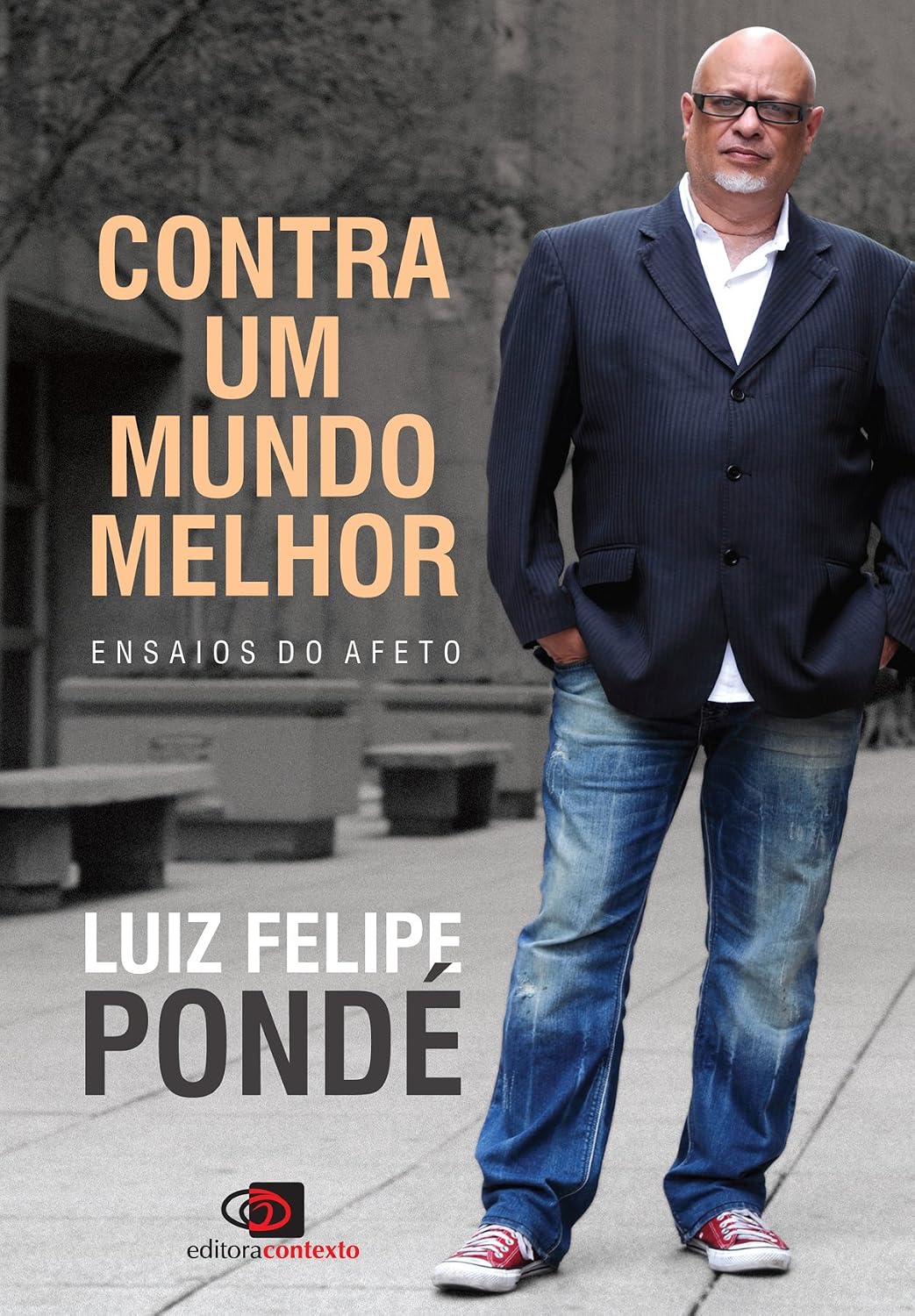 Contra um Mundo Melhor: Ensaios do Afeto baixar livro de graça