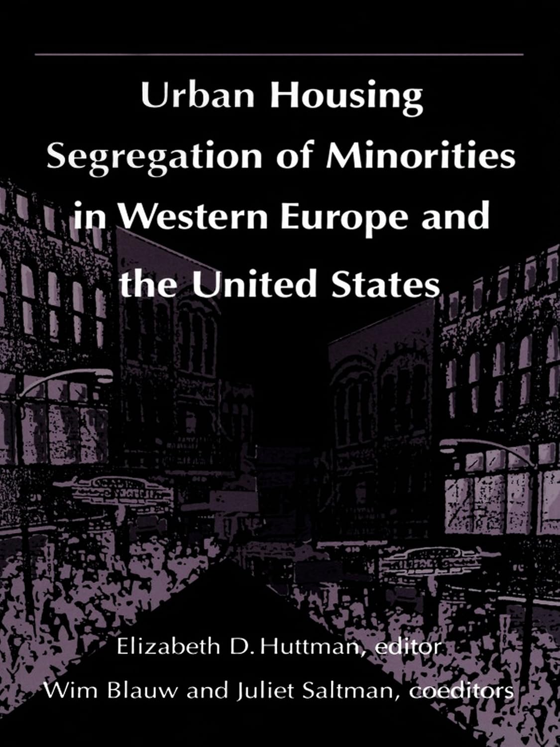 ler totalmente Urban Housing Segregation of Minorities in Western Europe and the United States (English Edition)