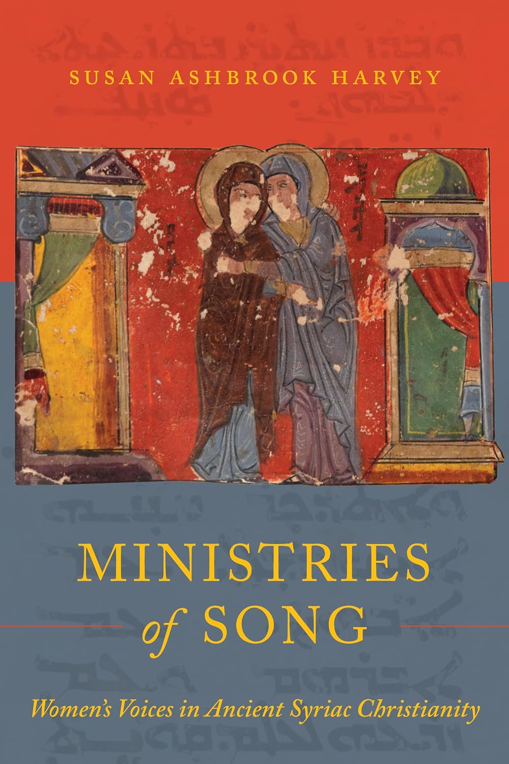 Ministries of Song: Women's Voices in Ancient Syriac Christianity (English Edition)