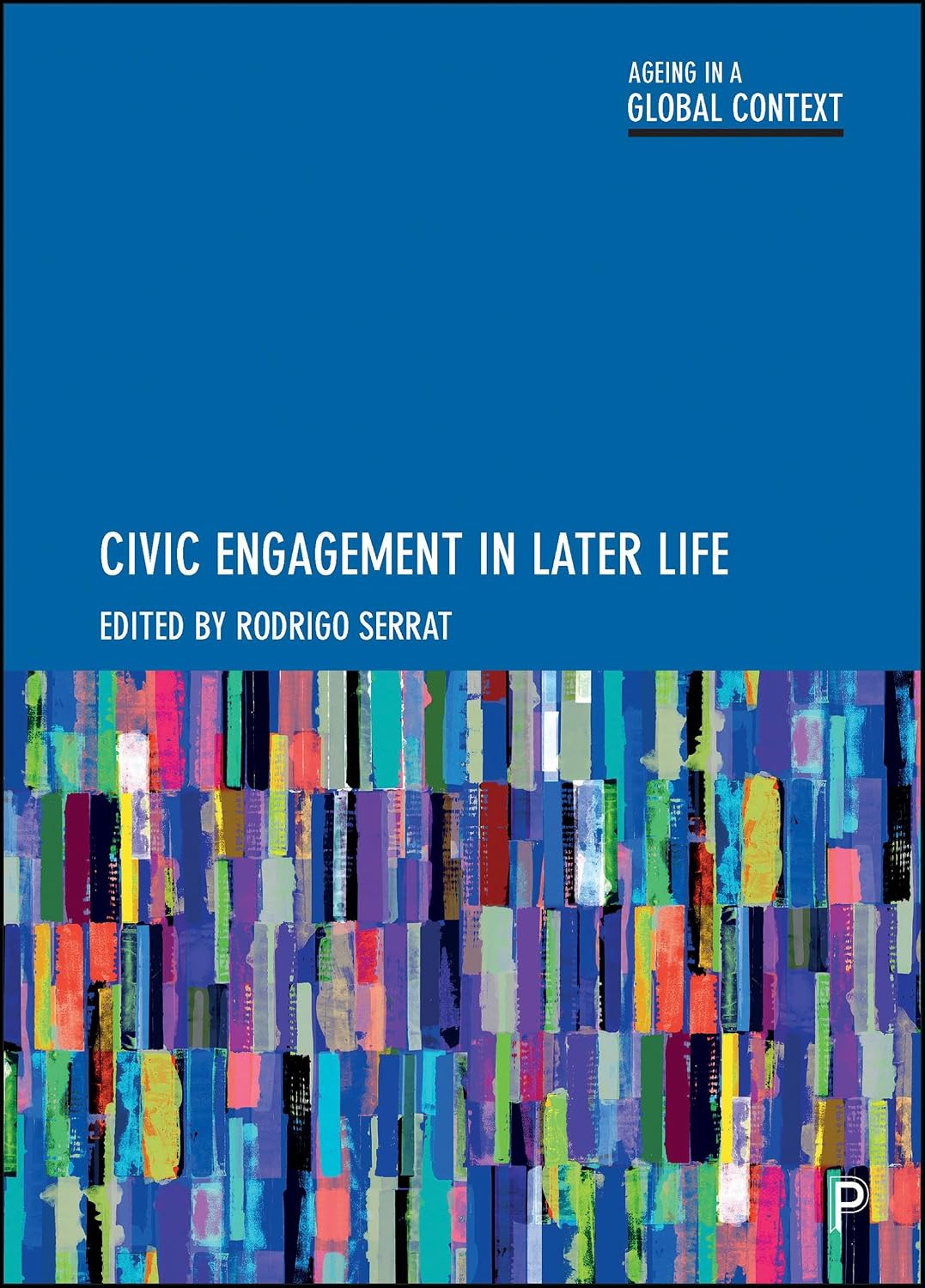 Civic Engagement in Later Life (Ageing in a Global Context) (English Edition) baixar o livro de graça