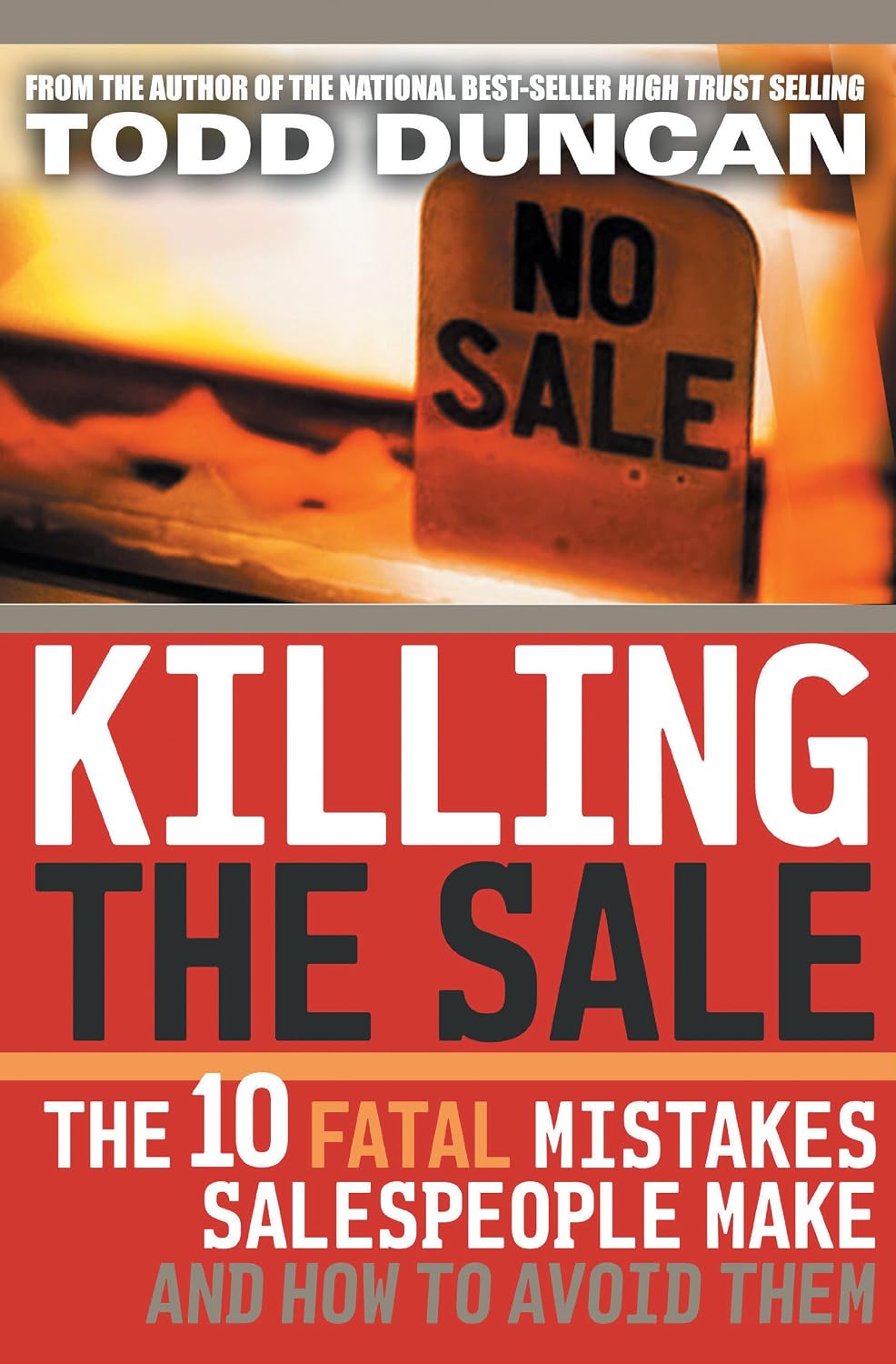 ler totalmente Killing the Sale: The 10 Fatal Mistakes Salespeople Make and How To Avoid Them (English Edition)