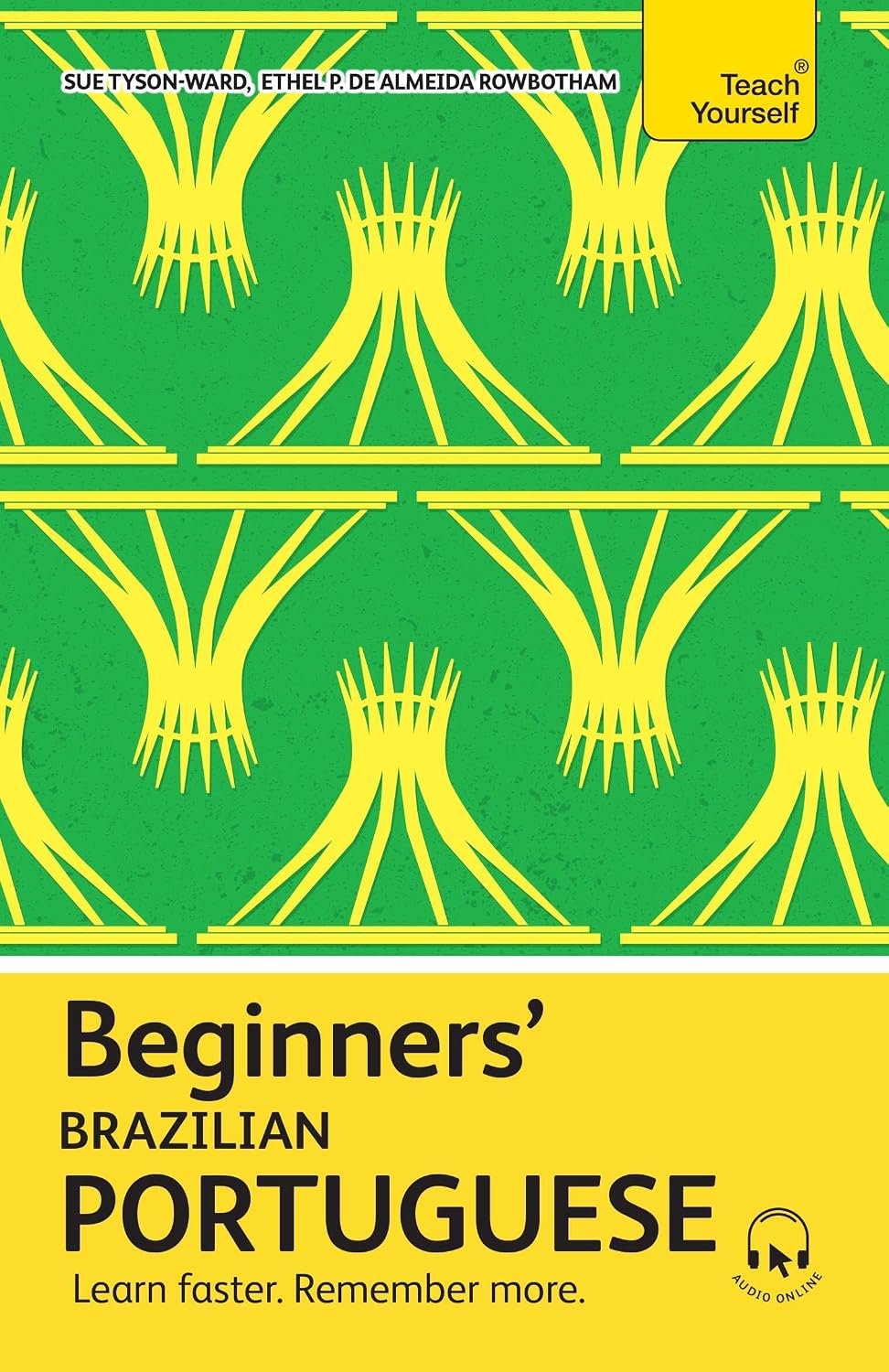 Beginners' Brazilian Portuguese: Learn Faster. Remember More.