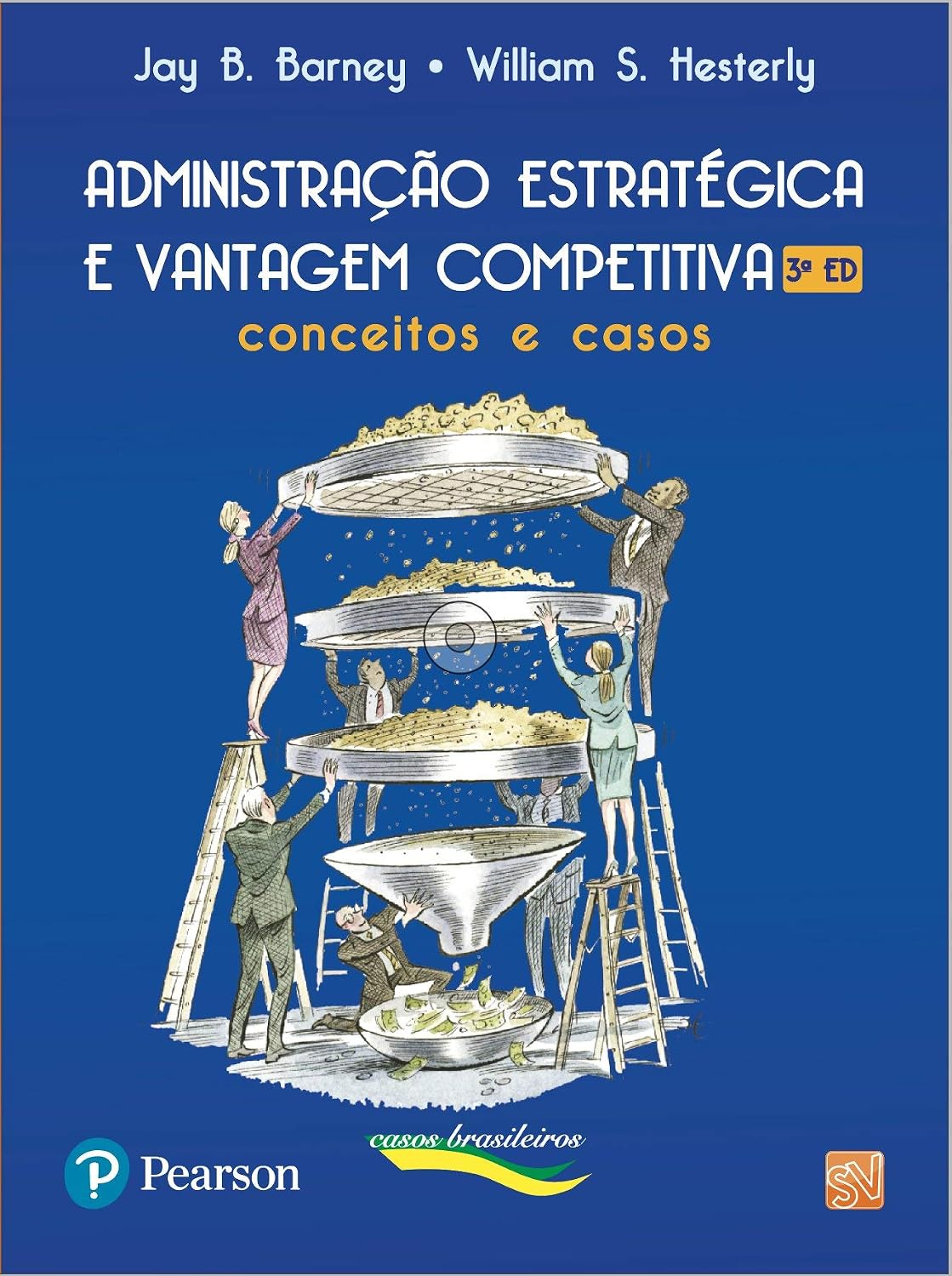 Administração Estratégica e Vantagem Competitiva: Conceitos e Casos baixar o livro de graça
