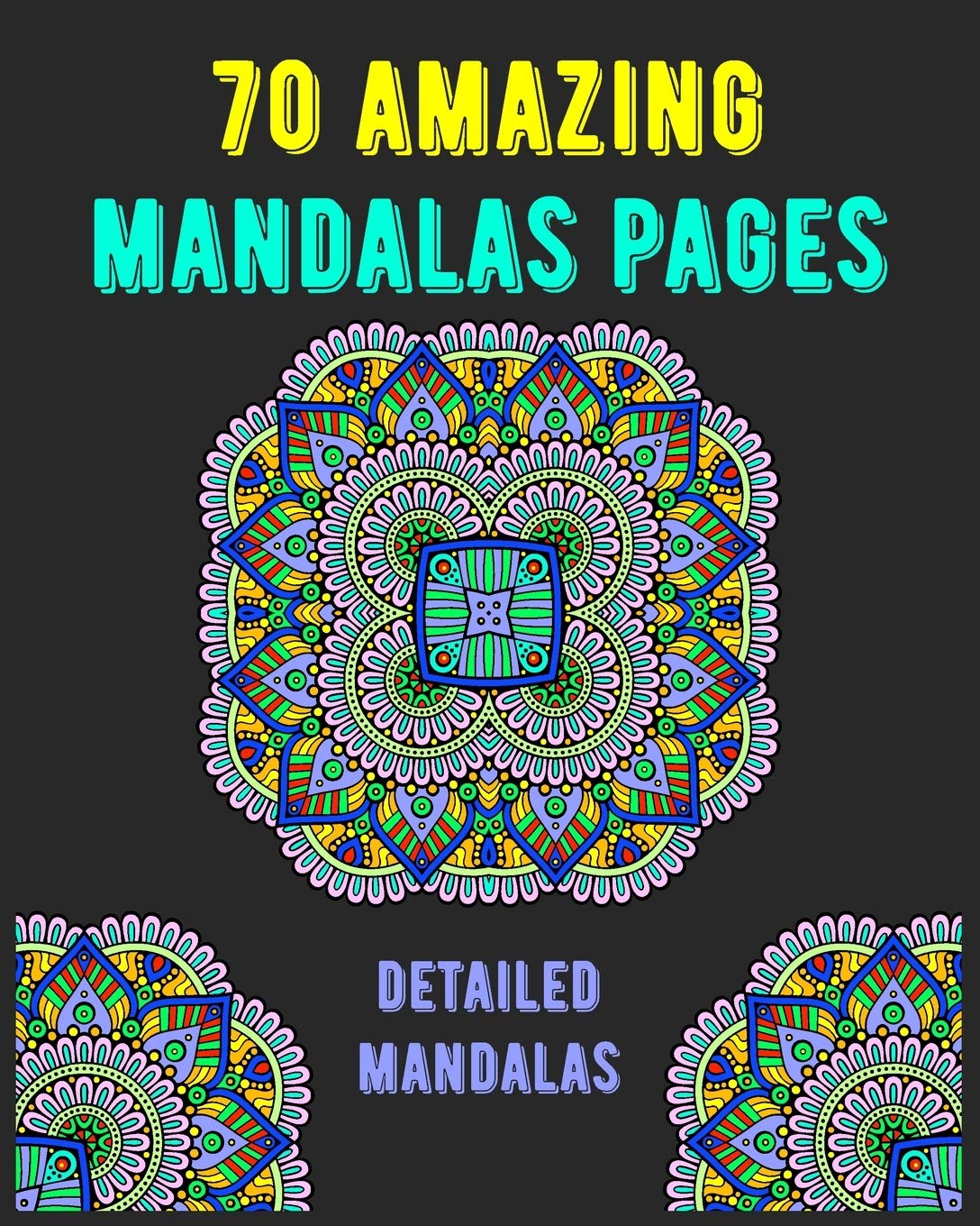 70 amazing mandalas pages detailed mandalas: mandala coloring book for all: 70 mindful patterns and mandalas coloring book: Stress relieving and relaxing Coloring Pages baixar livro de graça