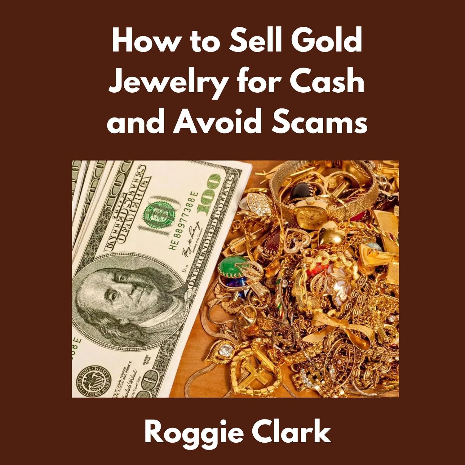 ler totalmente How to Sell Gold Jewelry for Cash and Avoid Scams: A Beginner's Guide to Selling Gold Jewelry Safely and Getting the Best Price (English Edition)