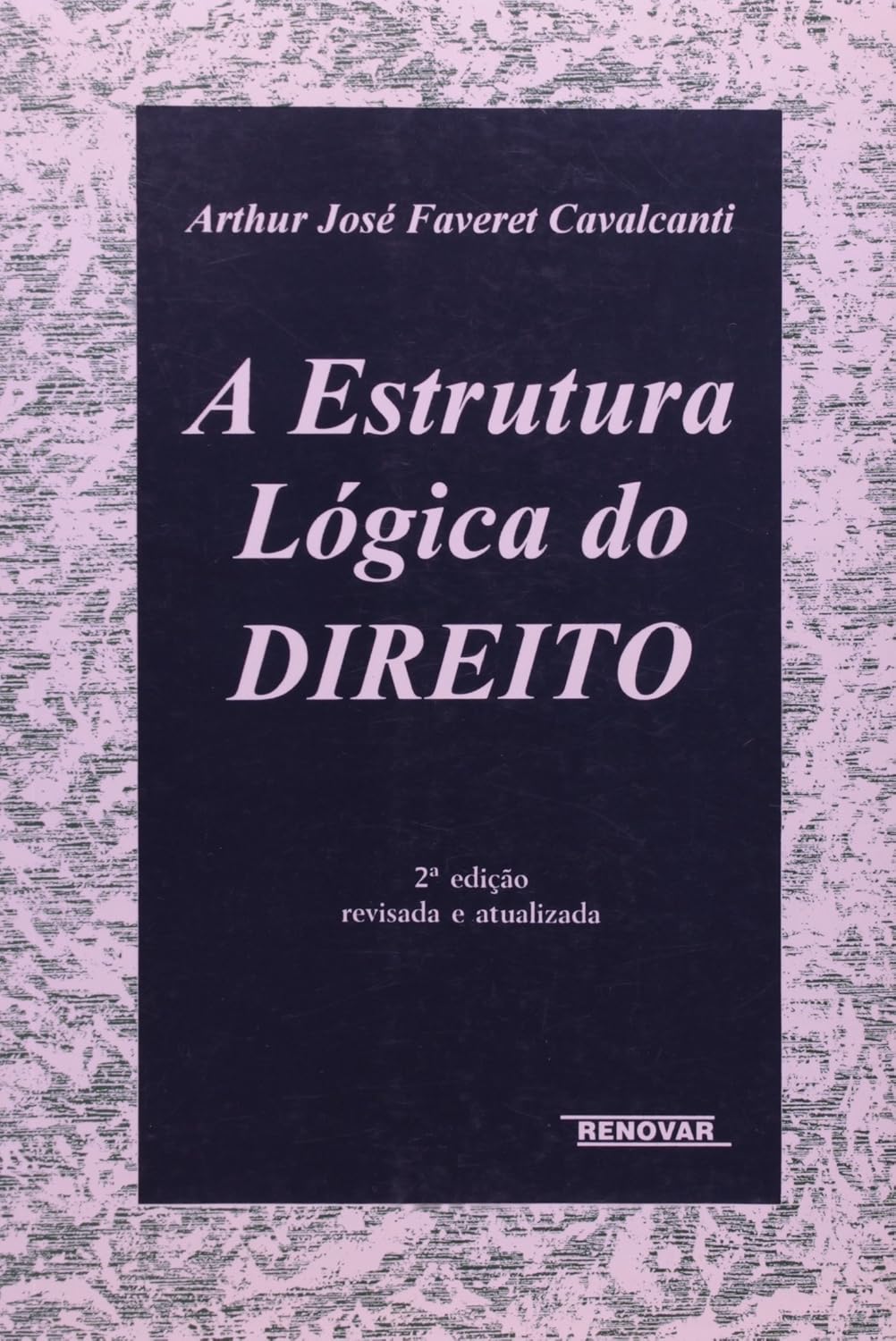 A Estrutura Lógica do Direito
