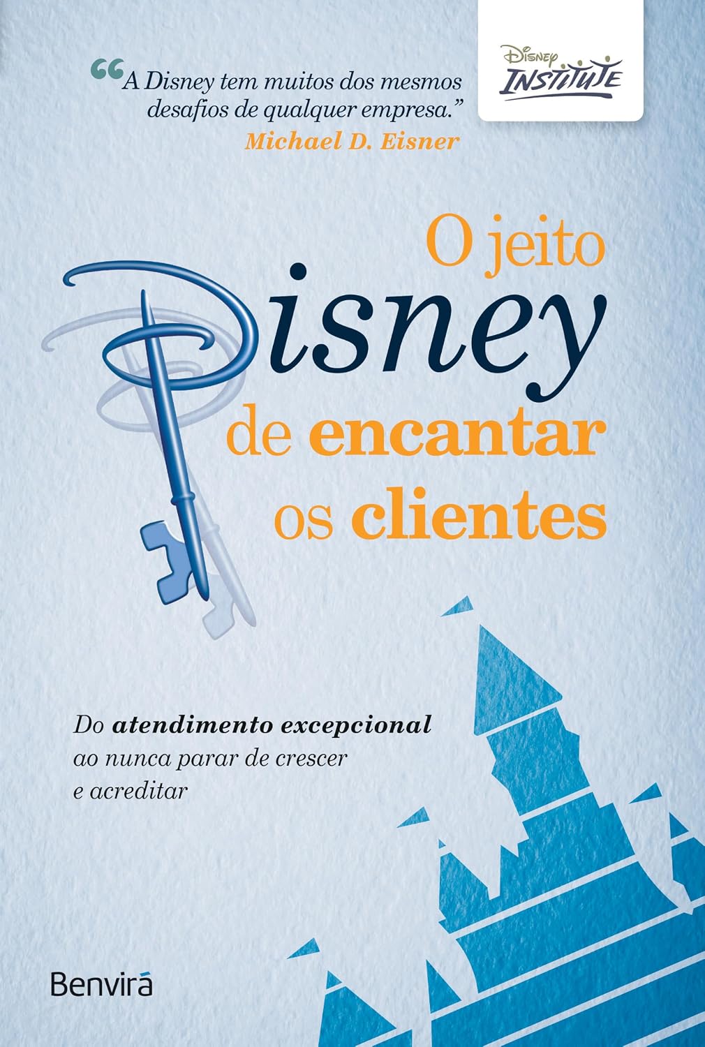 capítulo por capítulo baixar O jeito Disney de encantar os clientes: Do atendimento excepcional ao nunca parar de crescer e acreditar