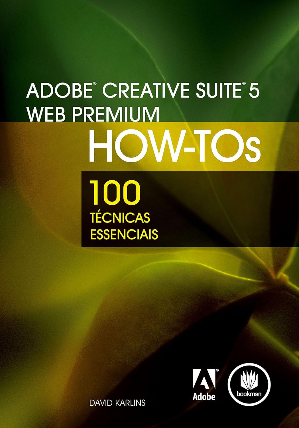 ler totalmente Adobe Creative Suite 5 Web Premium How-Tos: 100 Técnicas Essenciais
