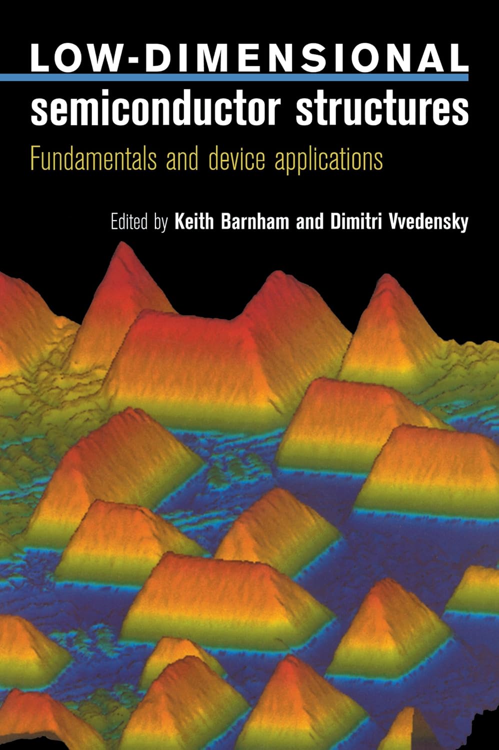 Low-Dimensional Semiconductor Structures: Fundamentals and Device Applications (English Edition) baixar o livro de graça