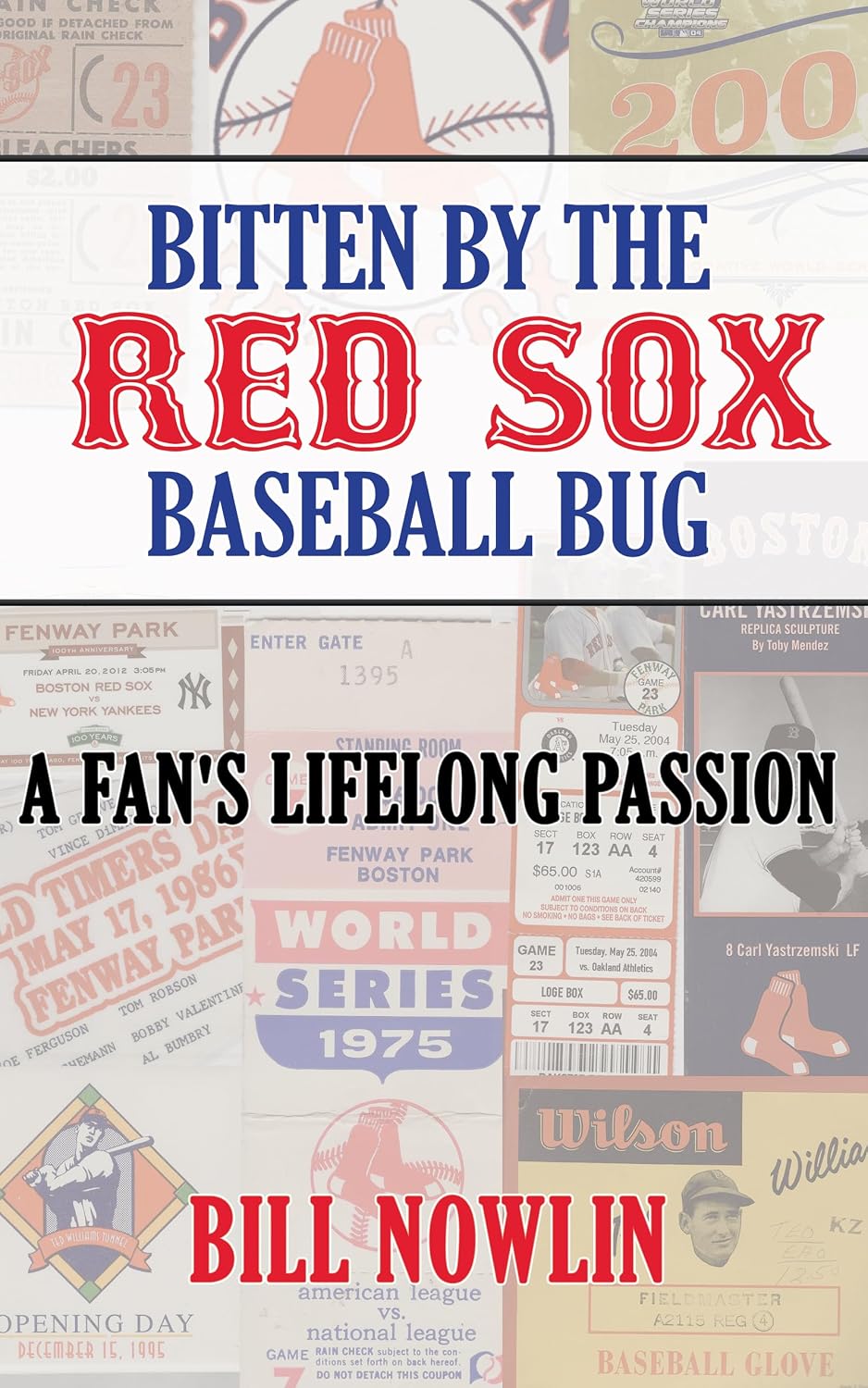capítulo por capítulo baixar Bitten by the Red Sox Baseball Bug: A Fan's Lifelong Passion (English Edition)