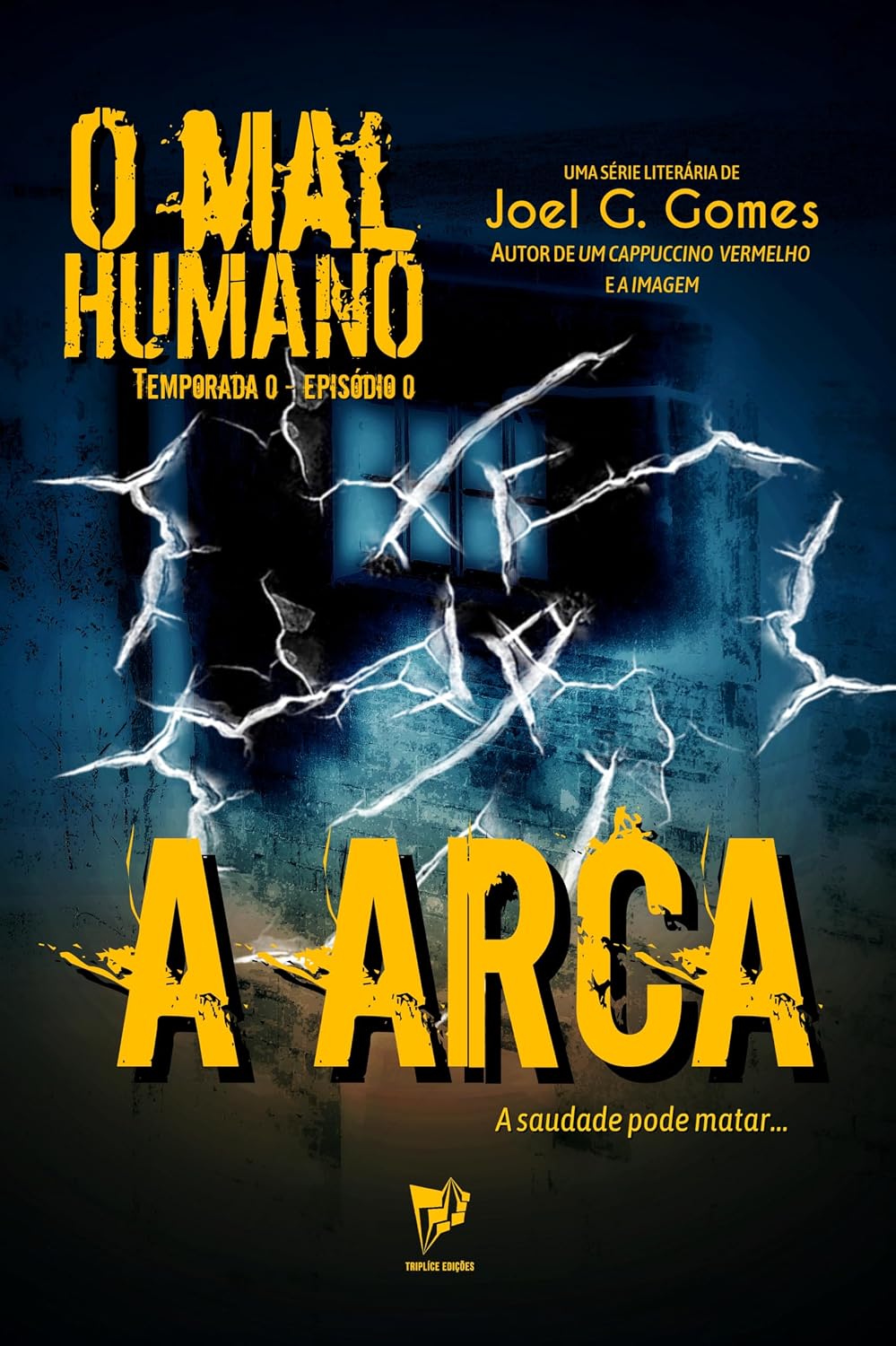 A ARCA: Um conto de horror sobre aceitar o que não se pode mudar e responsabilidades às quais não se pode fugir (O MAL HUMANO - Temporada 0 Livro 1) baixar livro de graça