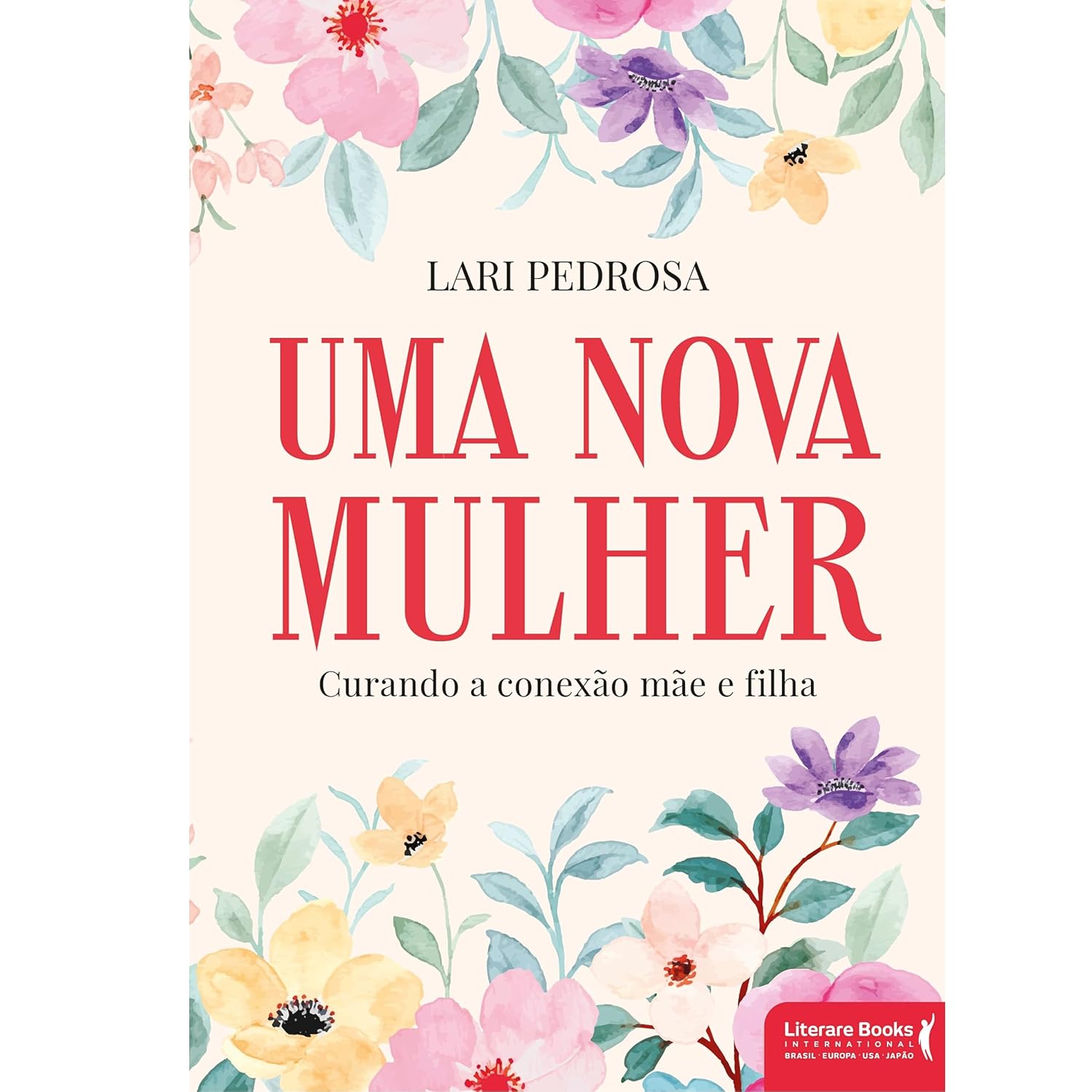 Uma nova mulher: Curando a conexão mãe e filha