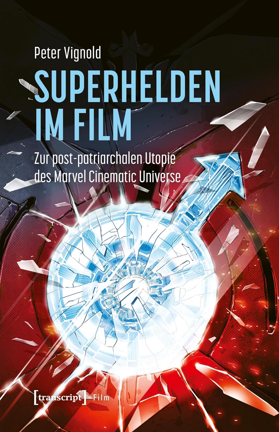 ler totalmente Superhelden im Film: Zur post-patriarchalen Utopie des Marvel Cinematic Universe (German Edition)