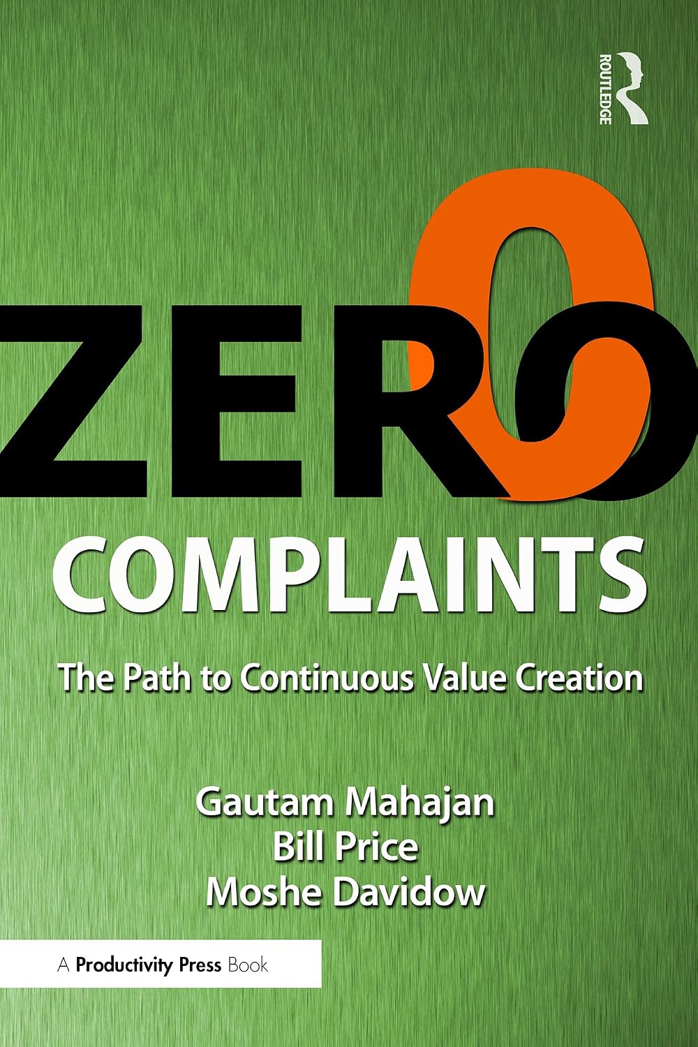 Zero Complaints: The Path to Continuous Value Creation (English Edition) baixar livro de graça