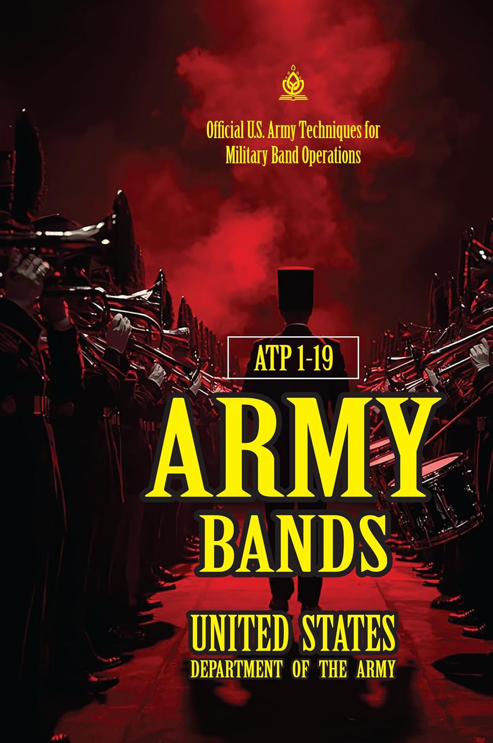 ler totalmente ATP 1-19 Army Bands: [Annotated] Official U.S. Army Techniques for Military Band Operations (English Edition)