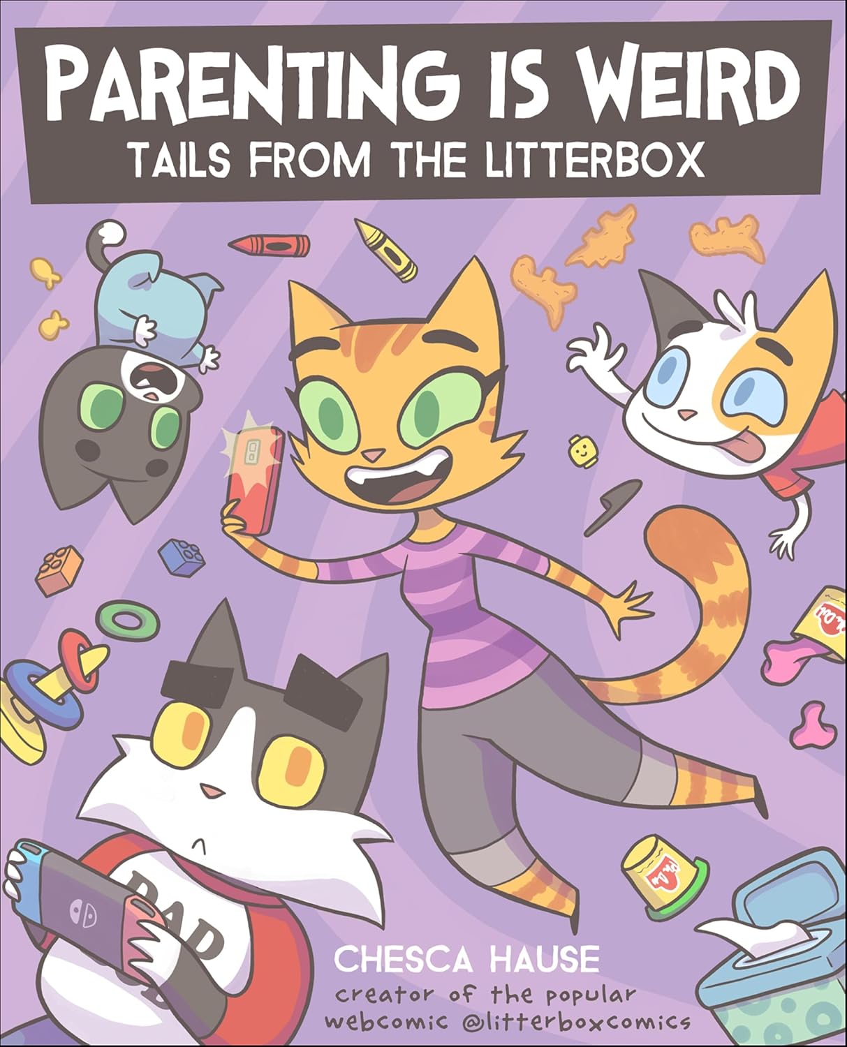 Parenting Is Weird: Tails from the Litterbox (English Edition)