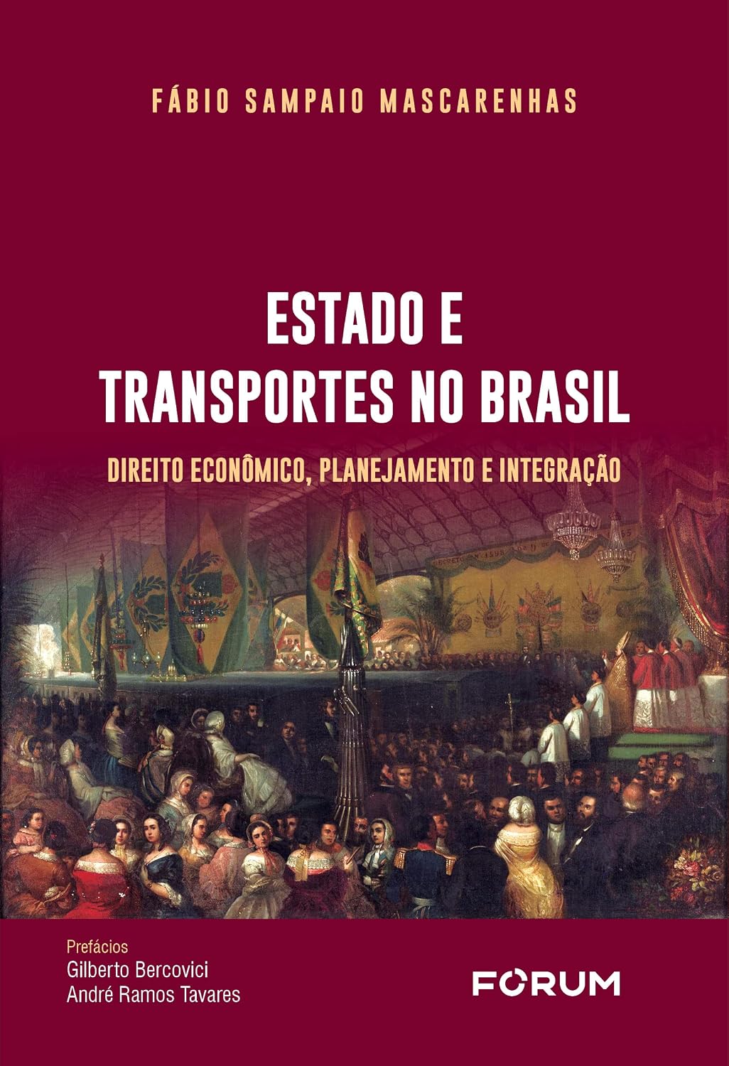 Estado e transportes no Brasil: direito econômico, planejamento e integração