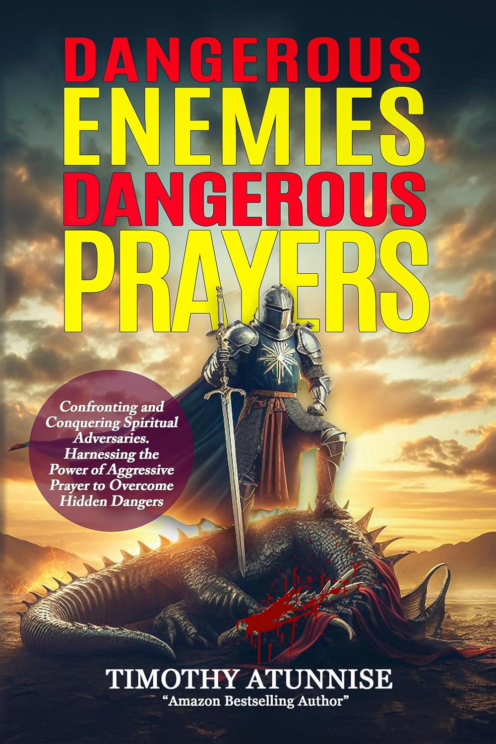 capítulo por capítulo baixar Dangerous Enemies, Dangerous Prayers: Confronting and Conquering Spiritual Adversaries. Harnessing the Power of Aggressive Prayer to Overcome Hidden Dangers (English Edition)