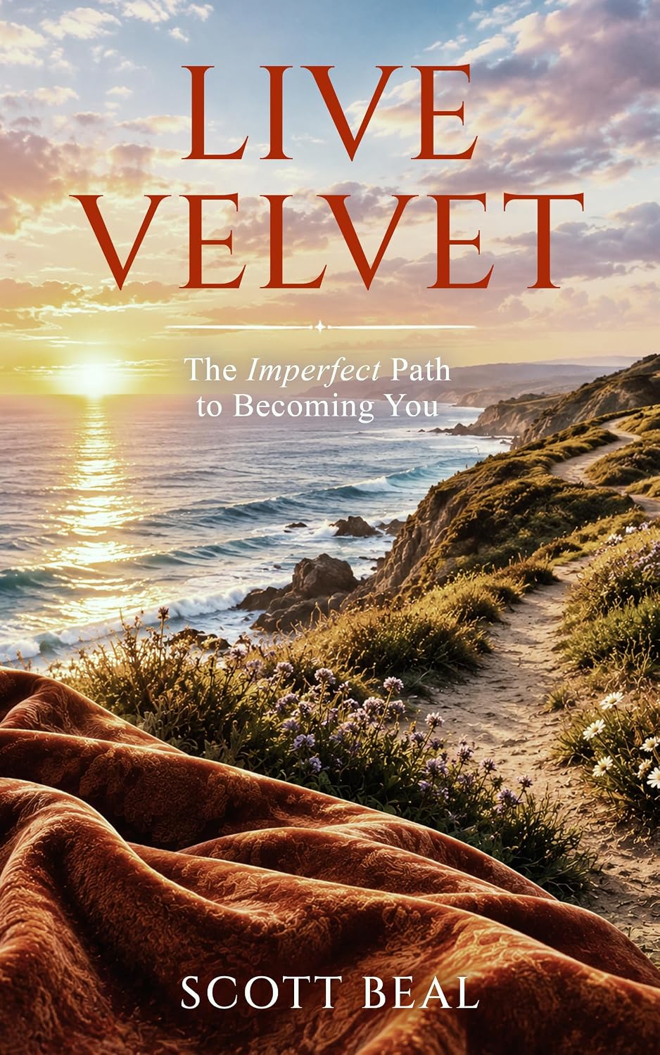 Live Velvet: The Imperfect Path to Becoming You (English Edition)