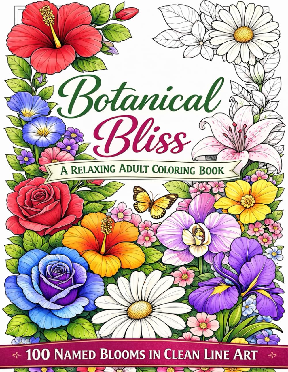 Botanical Bliss: 100 Named Flowers with Positive Affirmations: An Adult Coloring Book of Bold, Easy Floral Line Art for Relaxation and Stress Relief... books for adults and kids of all ages) baixar livro de graça