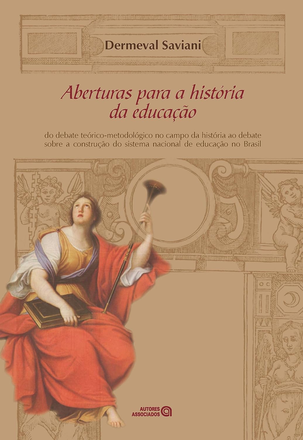 Aberturas Para a História da Educação: do Debate Teórico-metodológico no Campo da História ao Debate Sobre a Construção do Sistema Nacional de Educação no Brasil baixar livro de graça