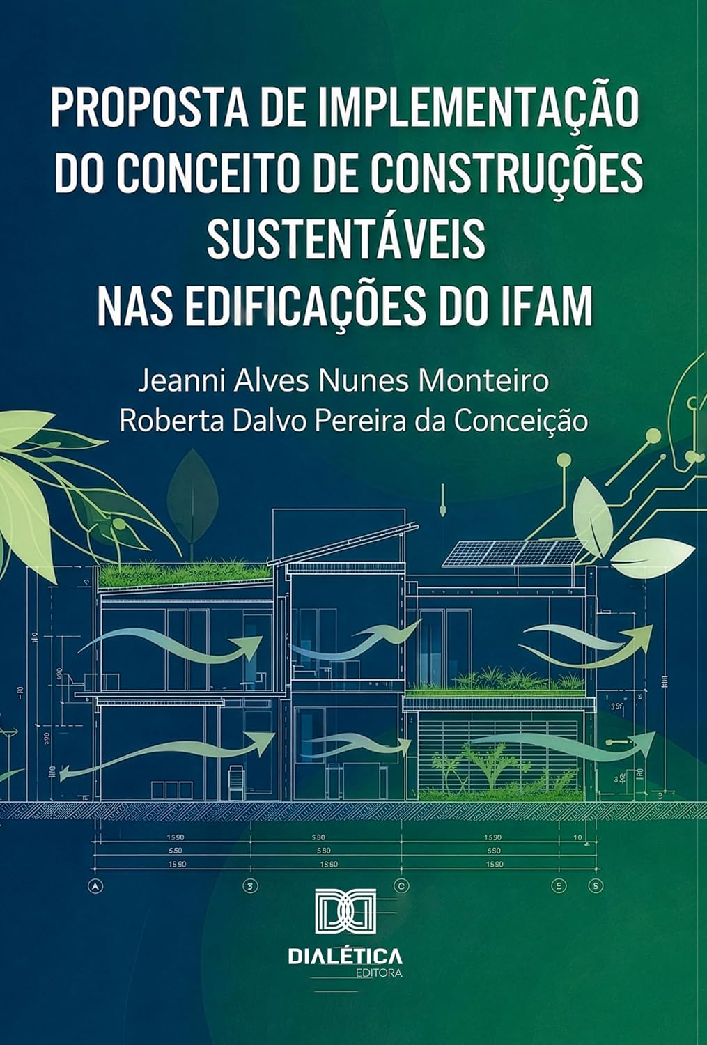 Proposta de Implementação do Conceito de construções sustentáveis nas edificações do IFAM