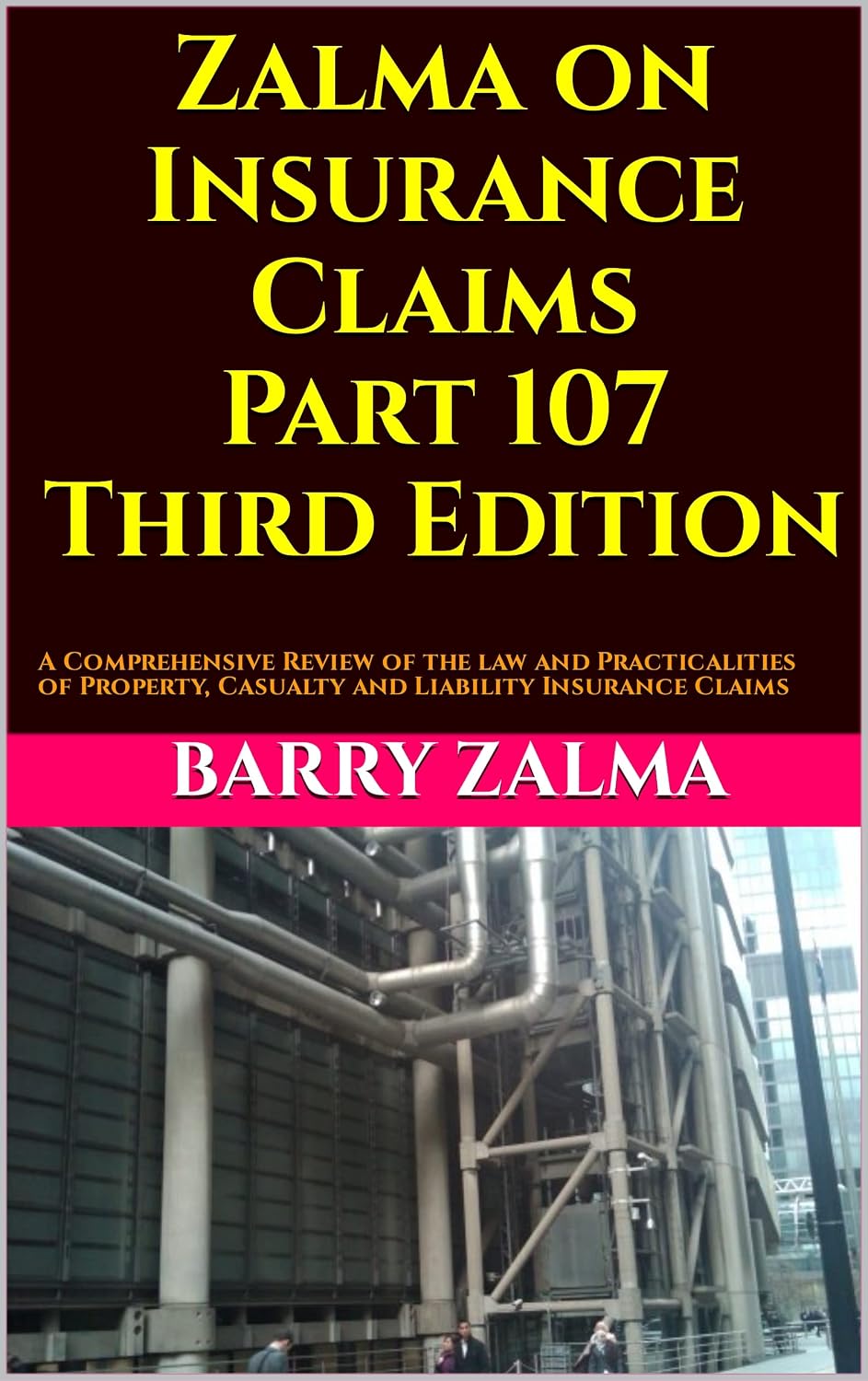 ler totalmente Zalma on Insurance Claims Part 107 Third Edition: A Comprehensive Review of the law and Practicalities of Property, Casualty and Liability Insurance Claims (English Edition)