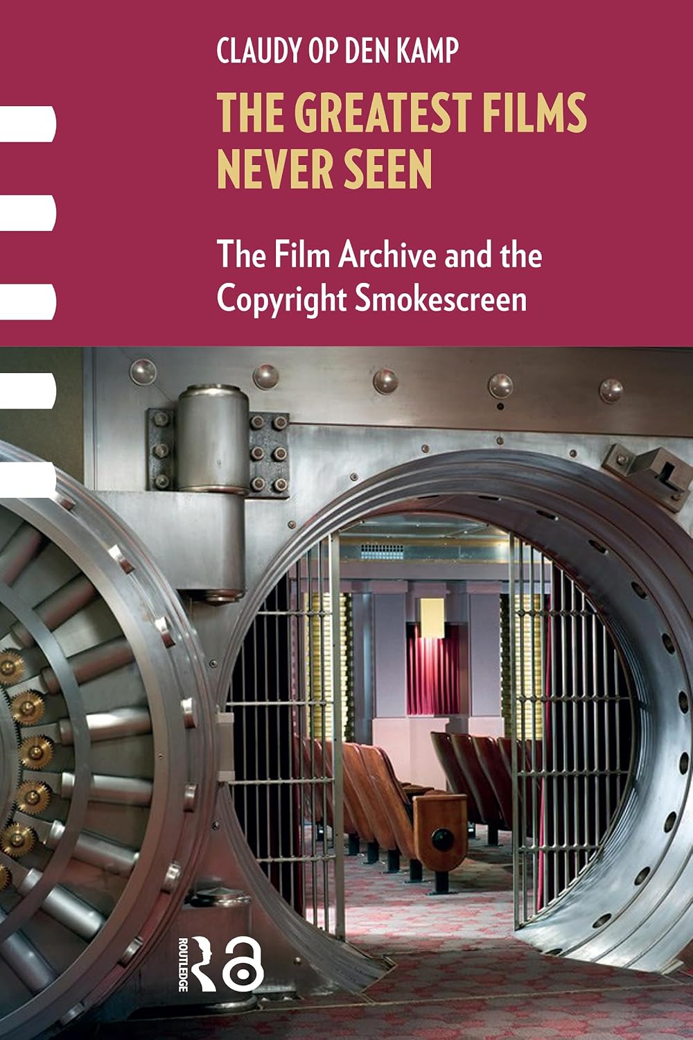 ler totalmente The Greatest Films Never Seen: The Film Archive and the Copyright Smokescreen (Framing Film) (English Edition)