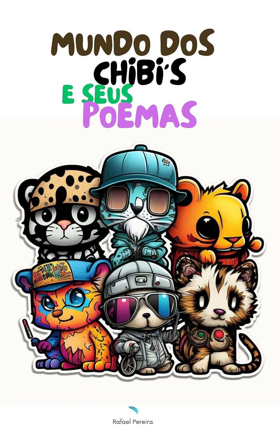 O mundo dos chibis e seus poemas - Rafael Pereira baixar livro de graça