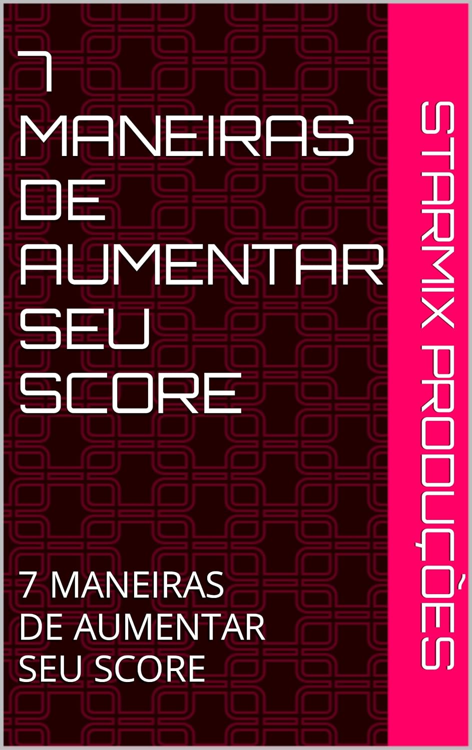 capítulo por capítulo baixar 7 MANEIRAS DE AUMENTAR SEU SCORE: 7 MANEIRAS DE AUMENTAR SEU SCORE