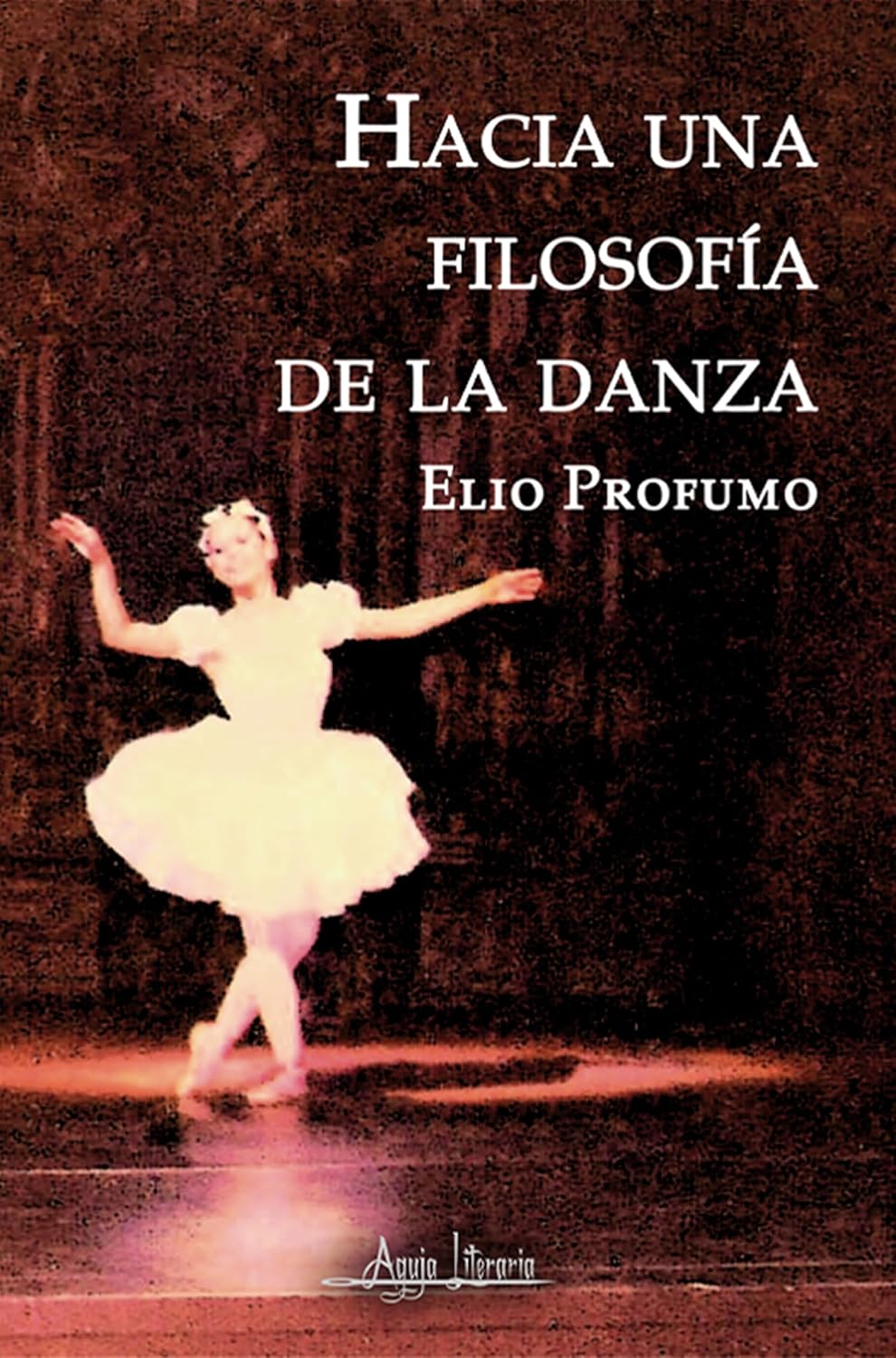 Hacia una filosofía de la danza (Spanish Edition) baixar o livro de graça