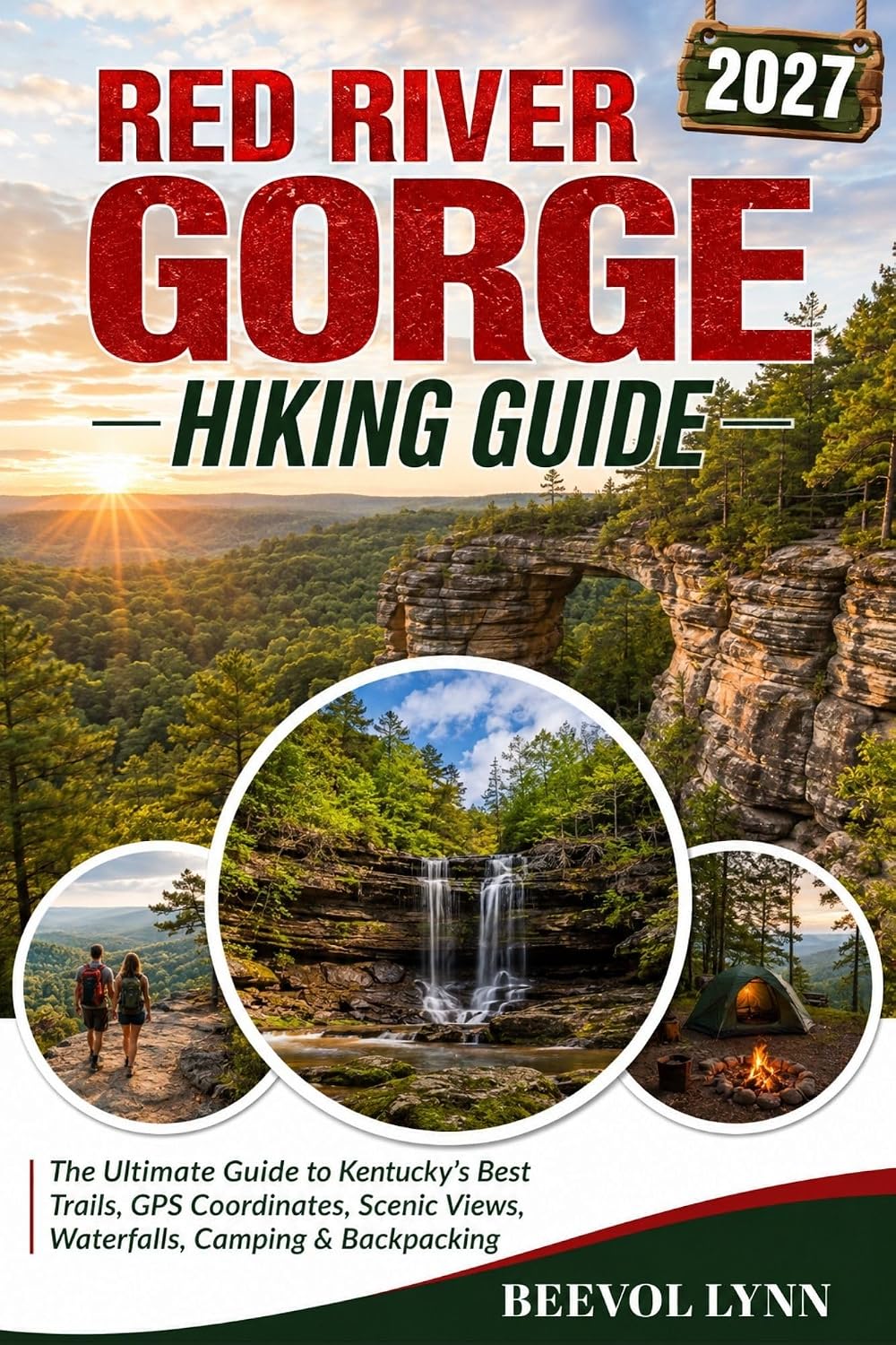 Red River Gorge Hiking Guide 2027: The Ultimate Guide to Kentucky’s Best Trails, GPS Coordinates, Scenic Views, Waterfalls, Camping & Backpacking (English Edition) baixar livro de graça