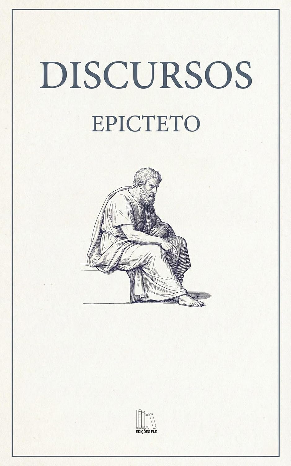 ler totalmente Discursos de Epicteto: acompanha Manual e Fragmentos