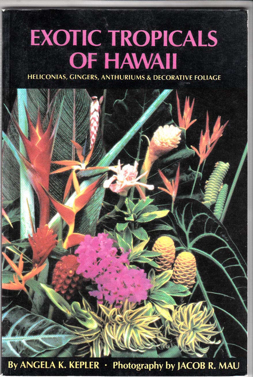 ler totalmente Exotic Tropicals of Hawaii: Heliconias, Gingers, Anthuriums, and Decorative Foliage