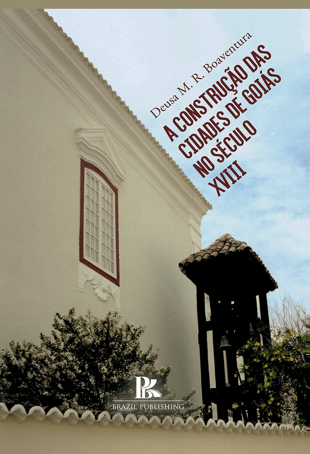 A construção das cidades de Goiás no século XVIII baixar livro de graça