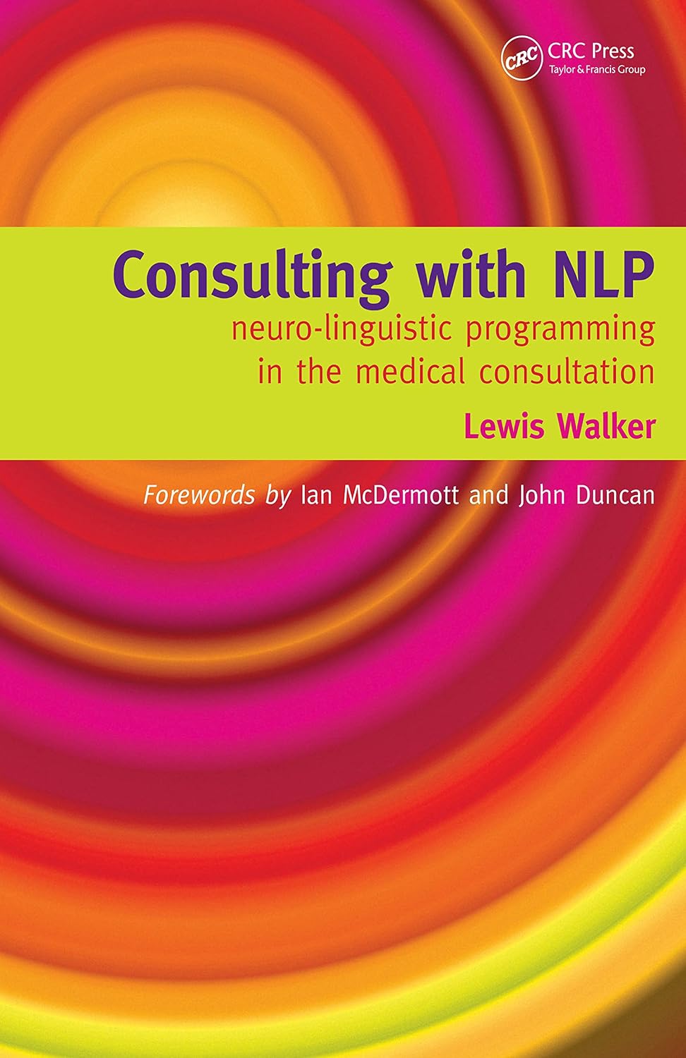 ler totalmente Consulting with NLP: Neuro-Linguistic Programming in the Medical Consultation (English Edition)