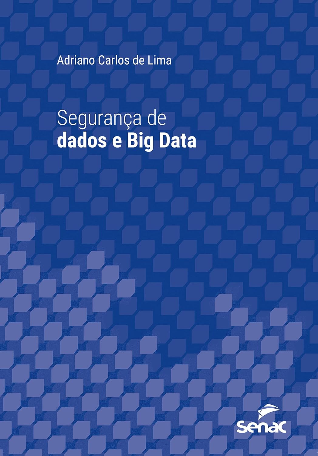 ler totalmente Segurança de dados e Big Data (Série Universitária)