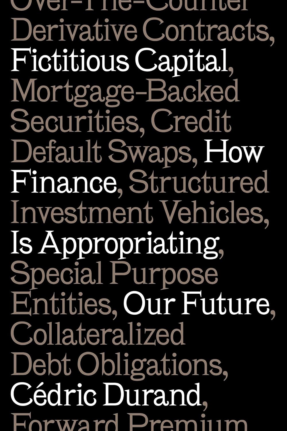 capítulo por capítulo baixar Fictitious Capital: How Finance Is Appropriating Our Future