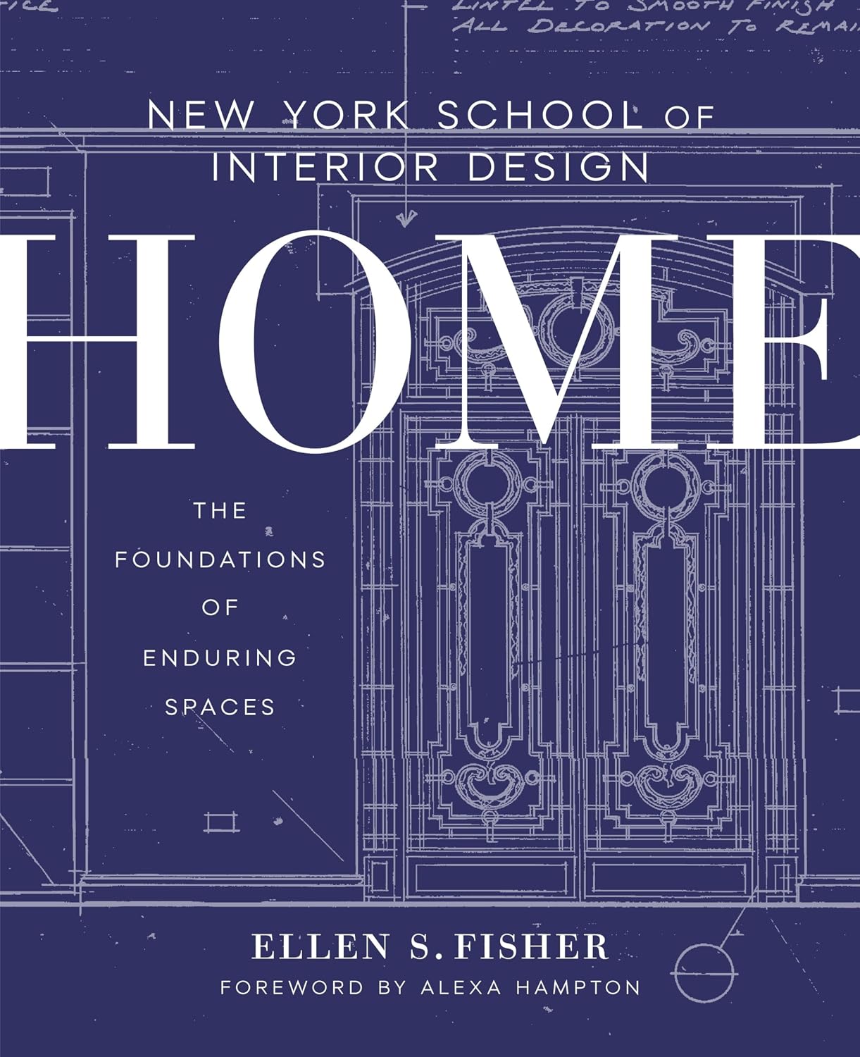 New York School of Interior Design: Home: The Foundations of Enduring Spaces baixar livro de graça
