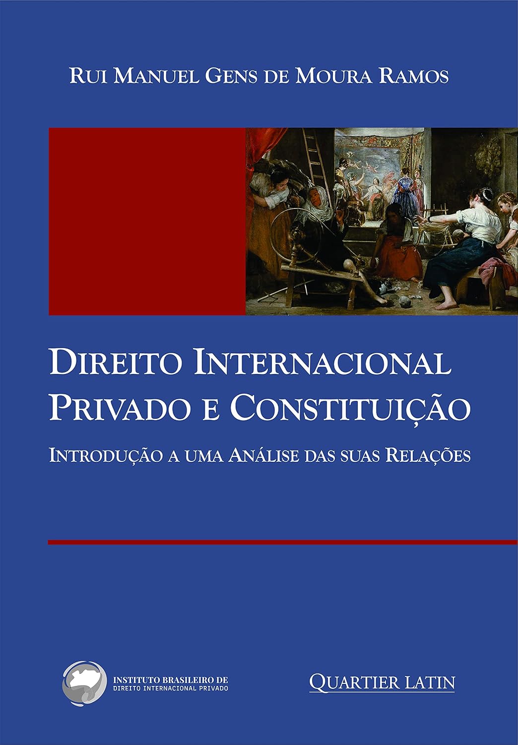 Direito Internacional Privado e Constituição; Introdução A Uma Análise das Suas Relações baixar livro de graça