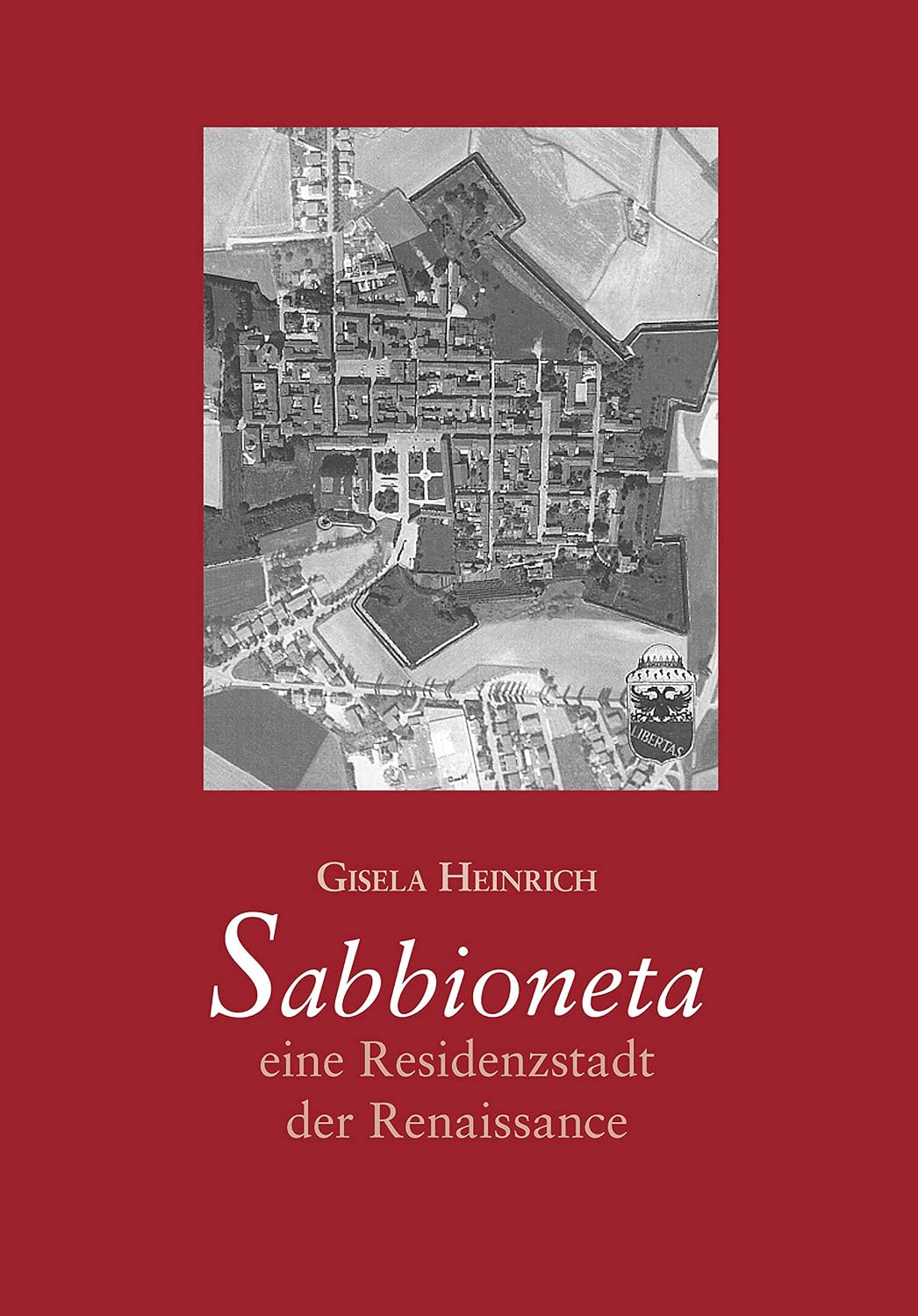 ler totalmente Sabbioneta – eine Residenzstadt der Renaissance: Realität und Imagination (German Edition)